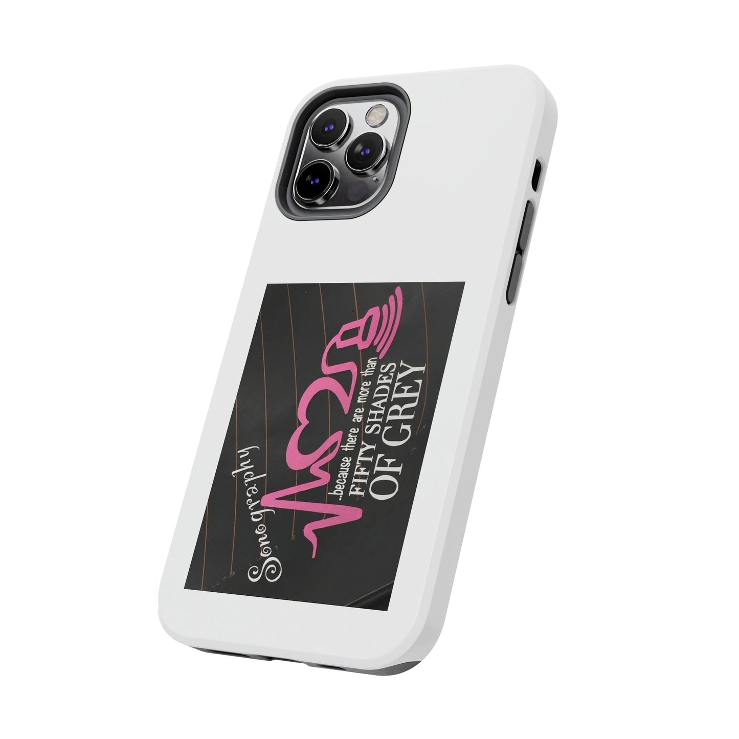 Sonography because there are more than 50 Shades Of Gray - Tough iPhone Cases - Choose your Size