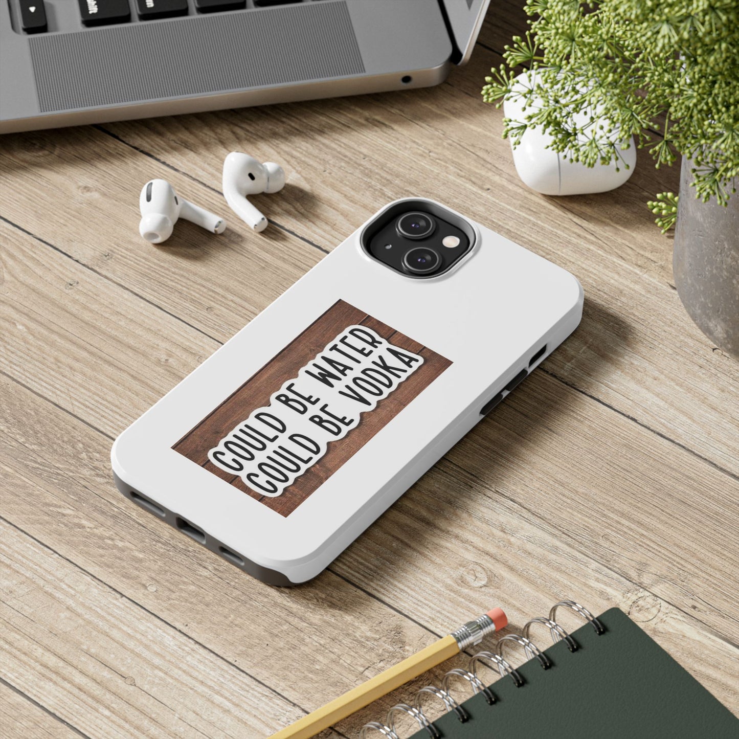COULD BE WATER CLULD BE VODKA - Tough iPhone Cases - Choose your Size