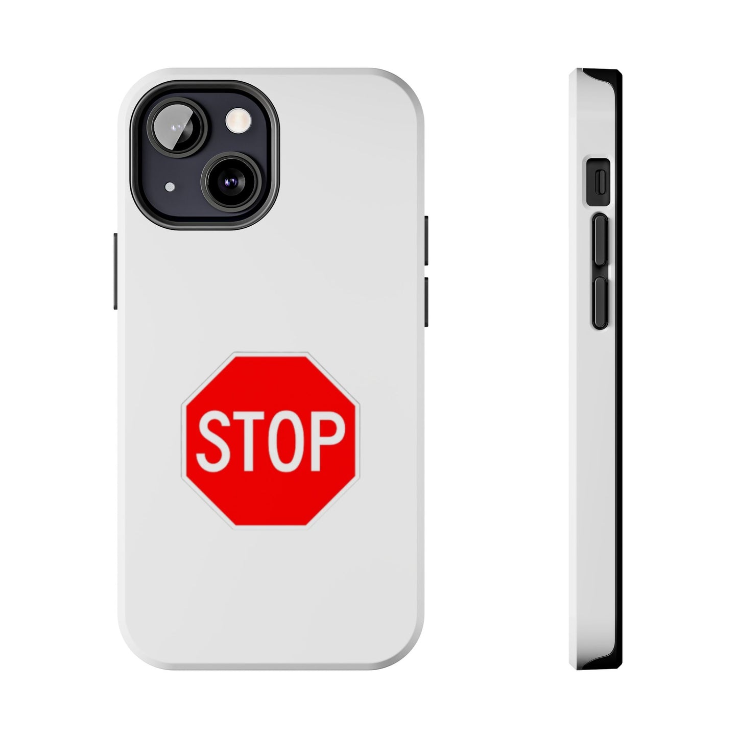 Stop Sign - Tough iPhone Cases - Choose your Size