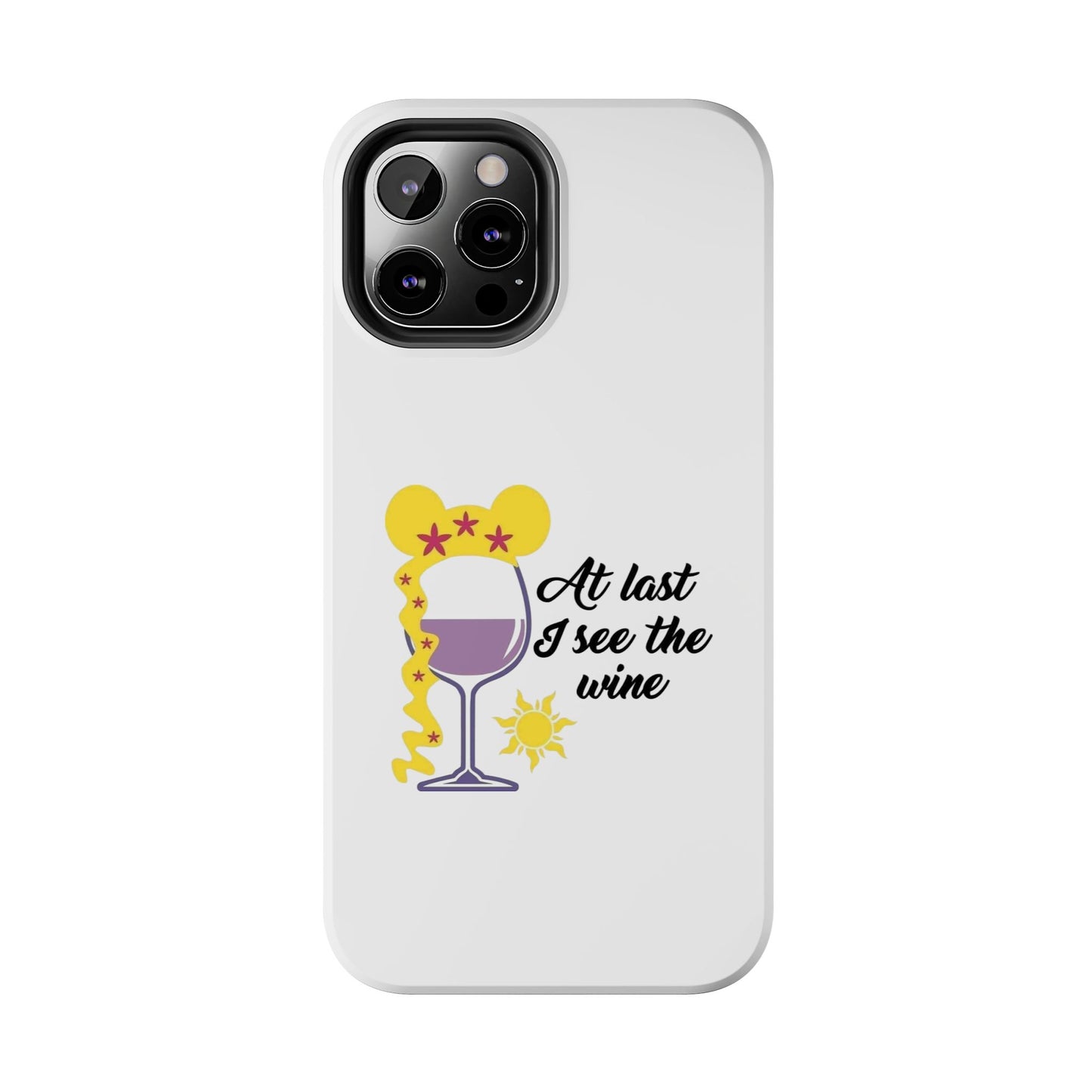 At Last I See The Wine - Tough iPhone Cases - Choose your Size