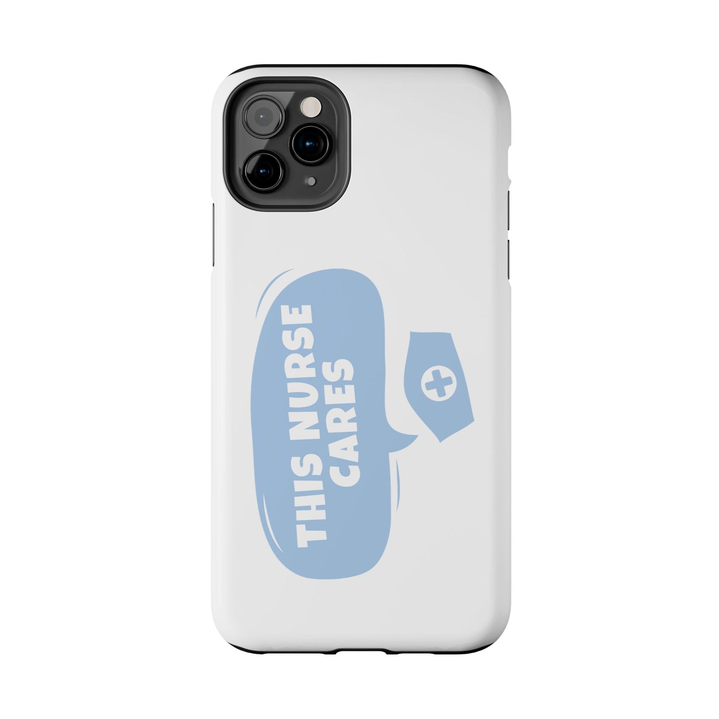 This Nurse Cares - Tough iPhone Cases - Choose your Size