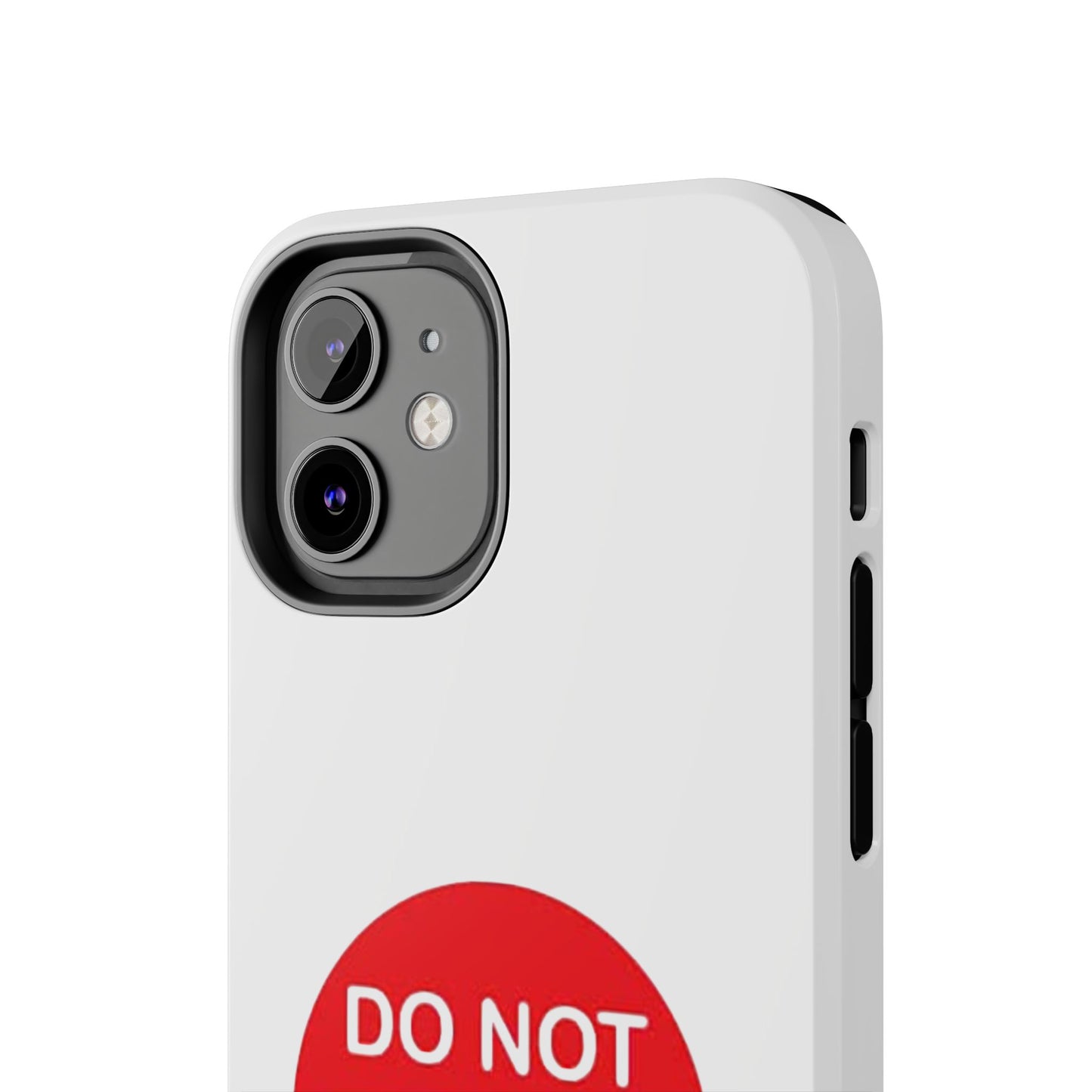 Do Not Enter - Tough iPhone Cases - Choose your Size