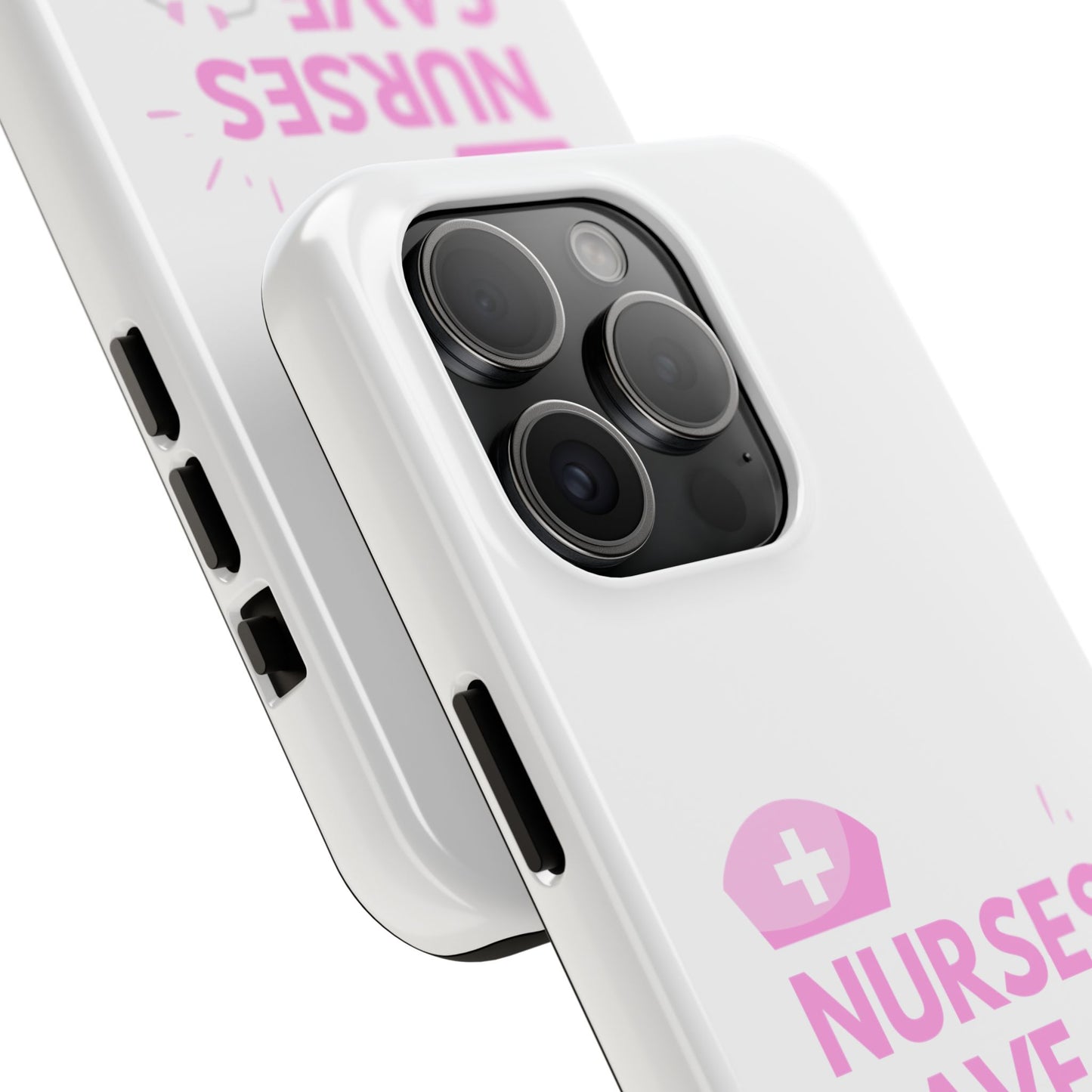 Nurses Save Lives - Tough iPhone Cases - Choose your Size
