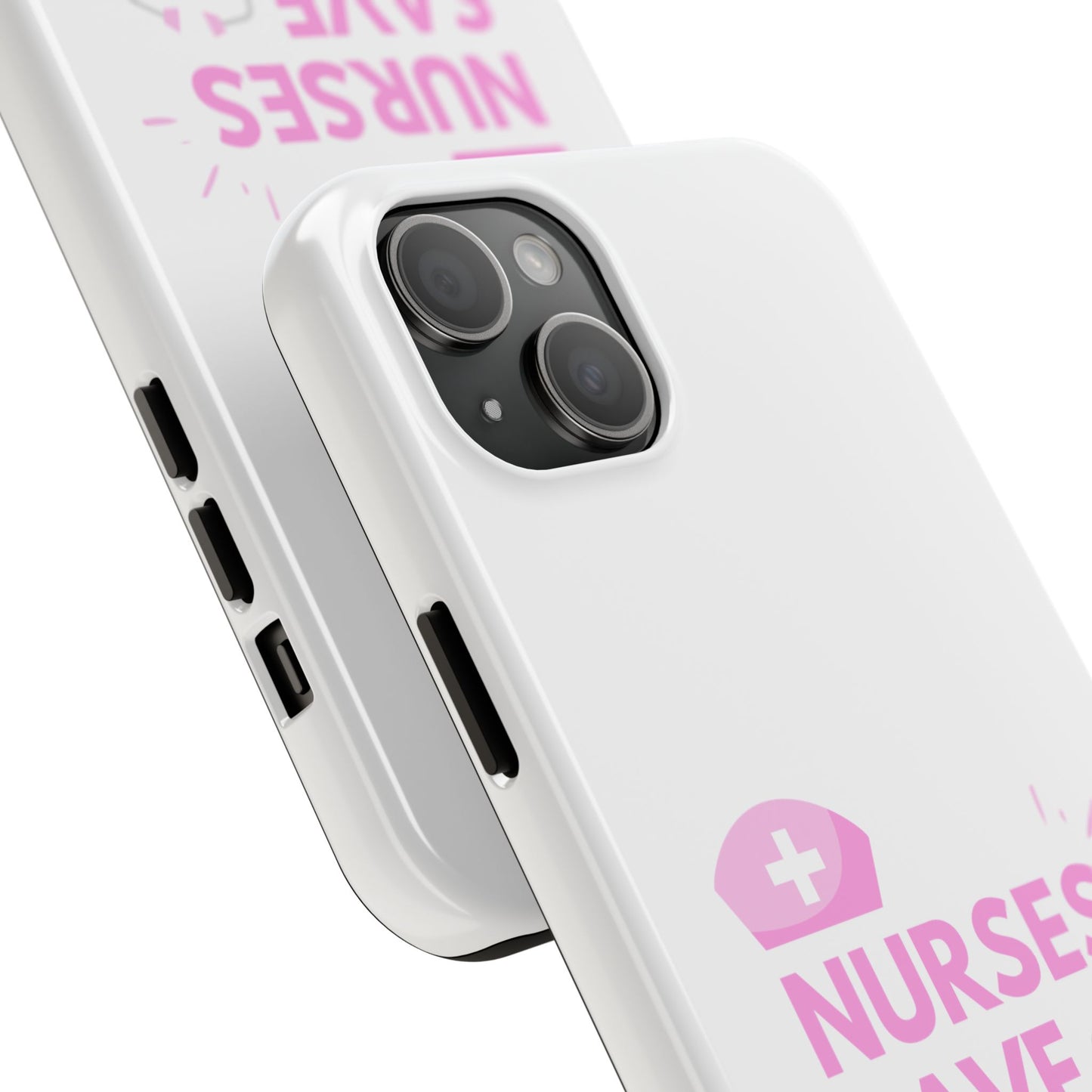 Nurses Save Lives - Tough iPhone Cases - Choose your Size