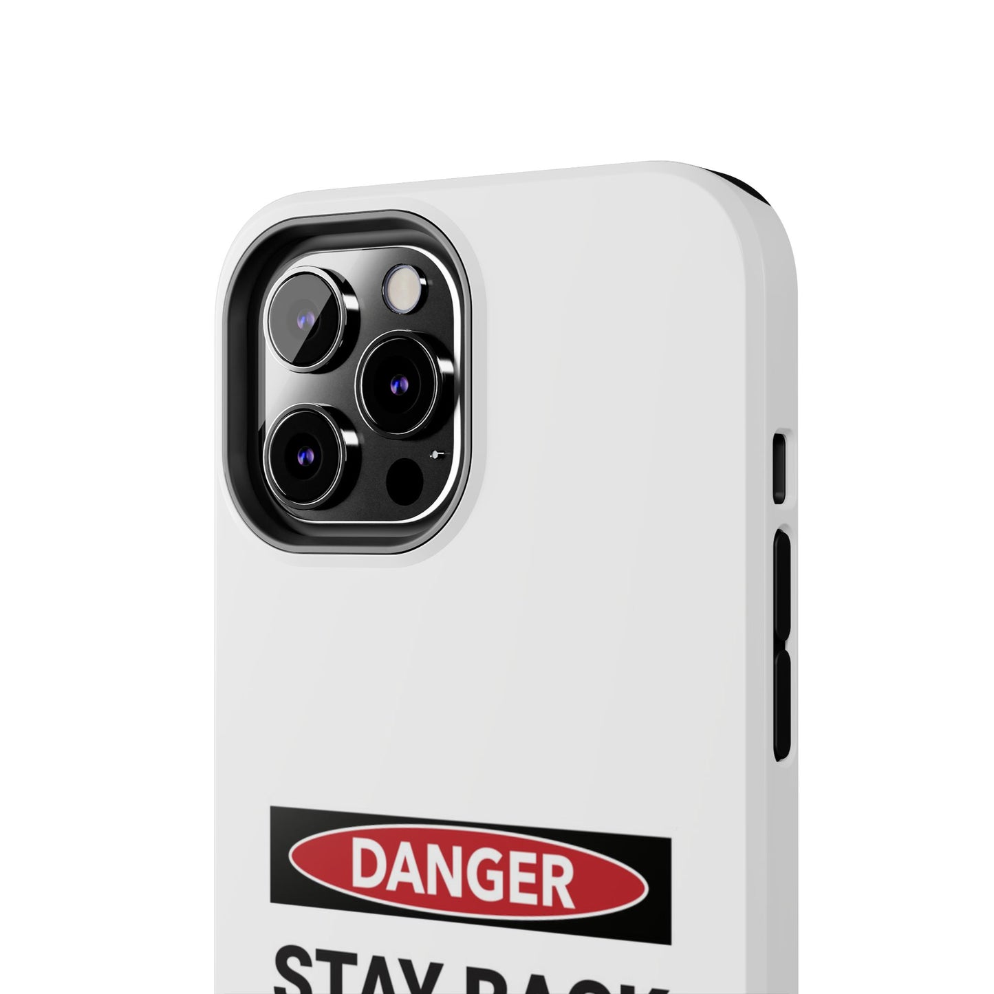 Danger Stay Back 100 Feet - Tough iPhone Cases - Choose your Size