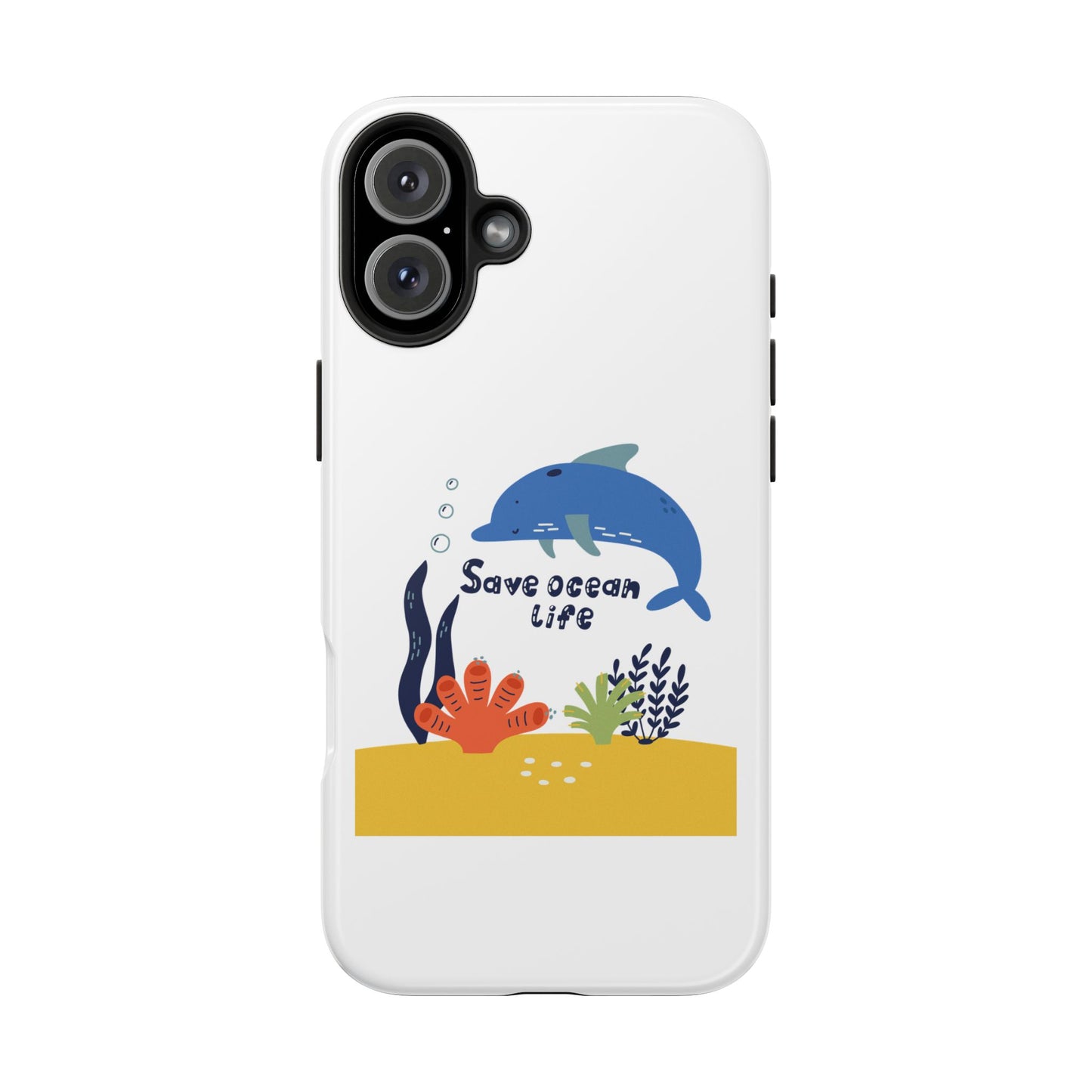 Save Ocean Life - Tough iPhone Cases - Choose your Size