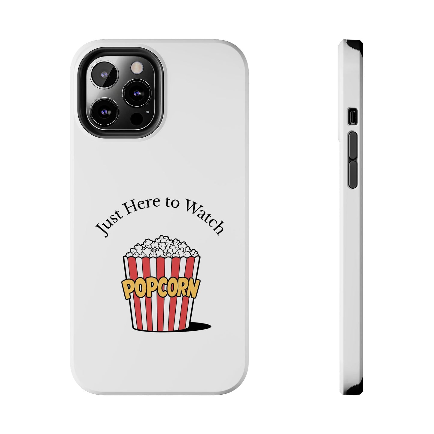 Just Here to Watch - Tough iPhone Cases - Choose your Size