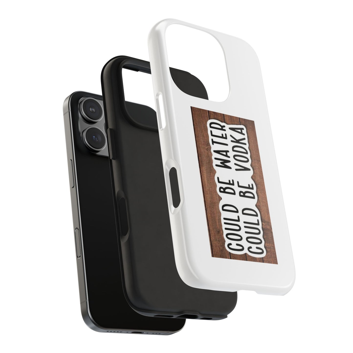 COULD BE WATER CLULD BE VODKA - Tough iPhone Cases - Choose your Size