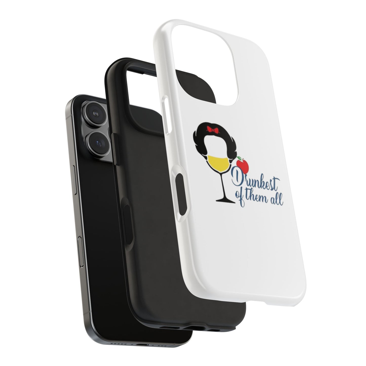Drunkest of Them All - Tough iPhone Cases - Choose your Size