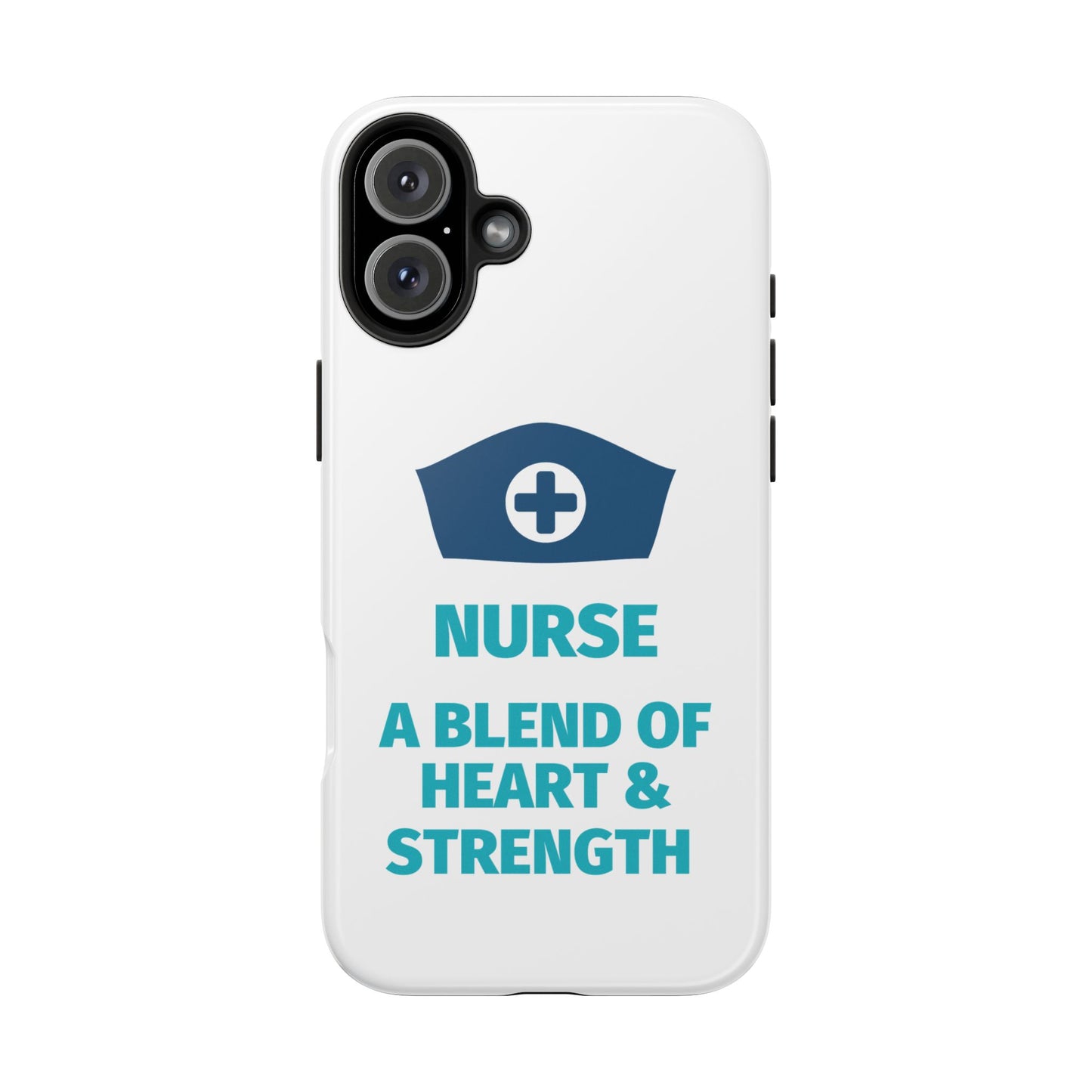 Nurse A Blend of Heart & Strength - Tough iPhone Cases - Choose your Size