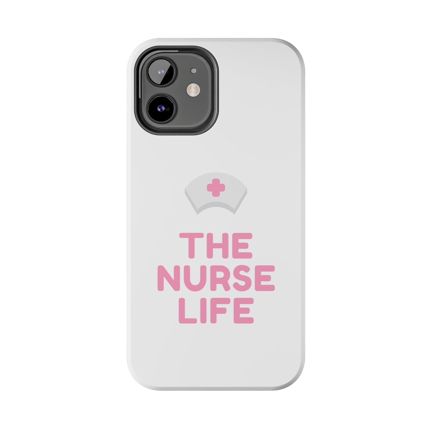 The Nurse Life - Tough iPhone Cases - Choose your Size