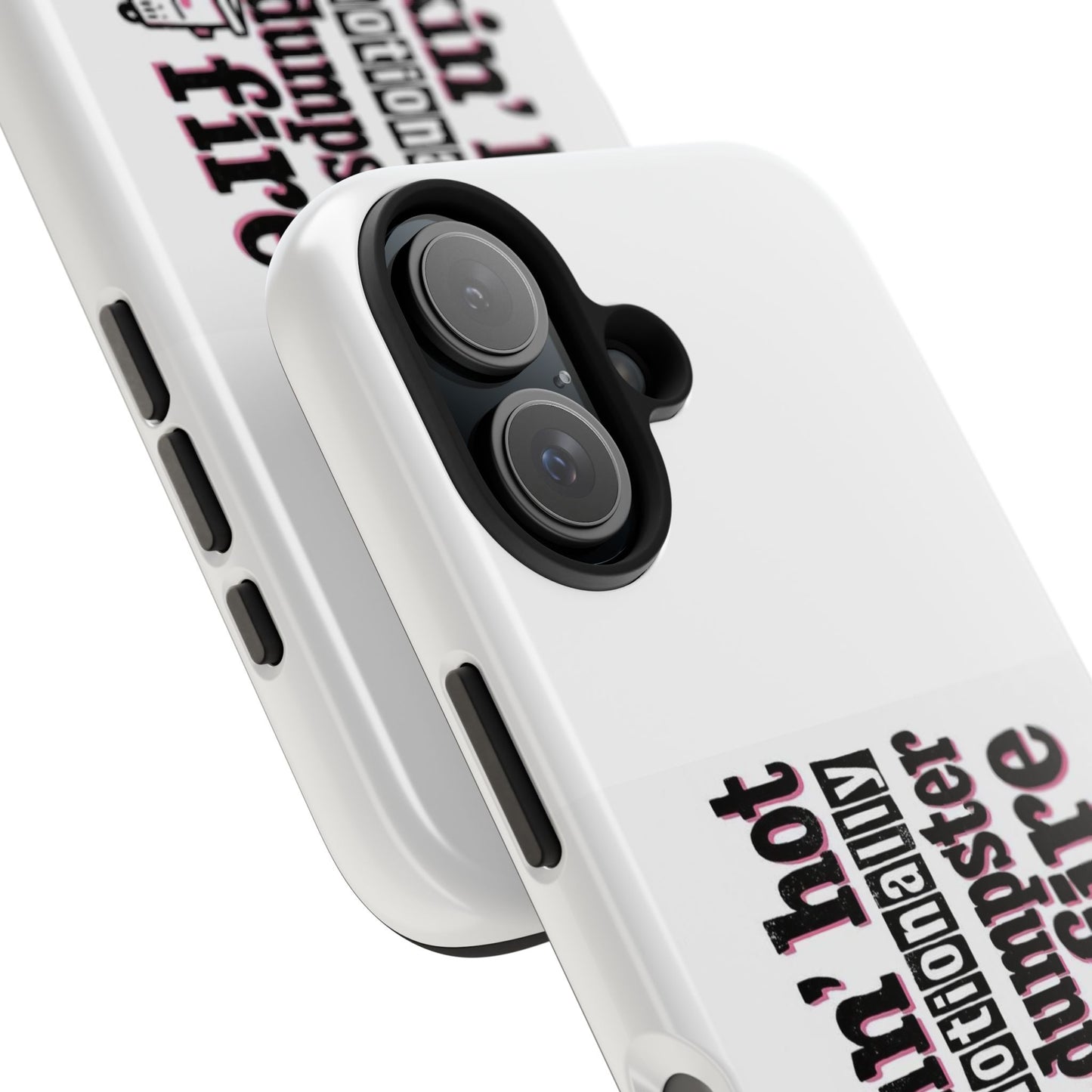 Smoking’ hot but emotionally a dumpster fire - Tough iPhone Cases - Choose your Size