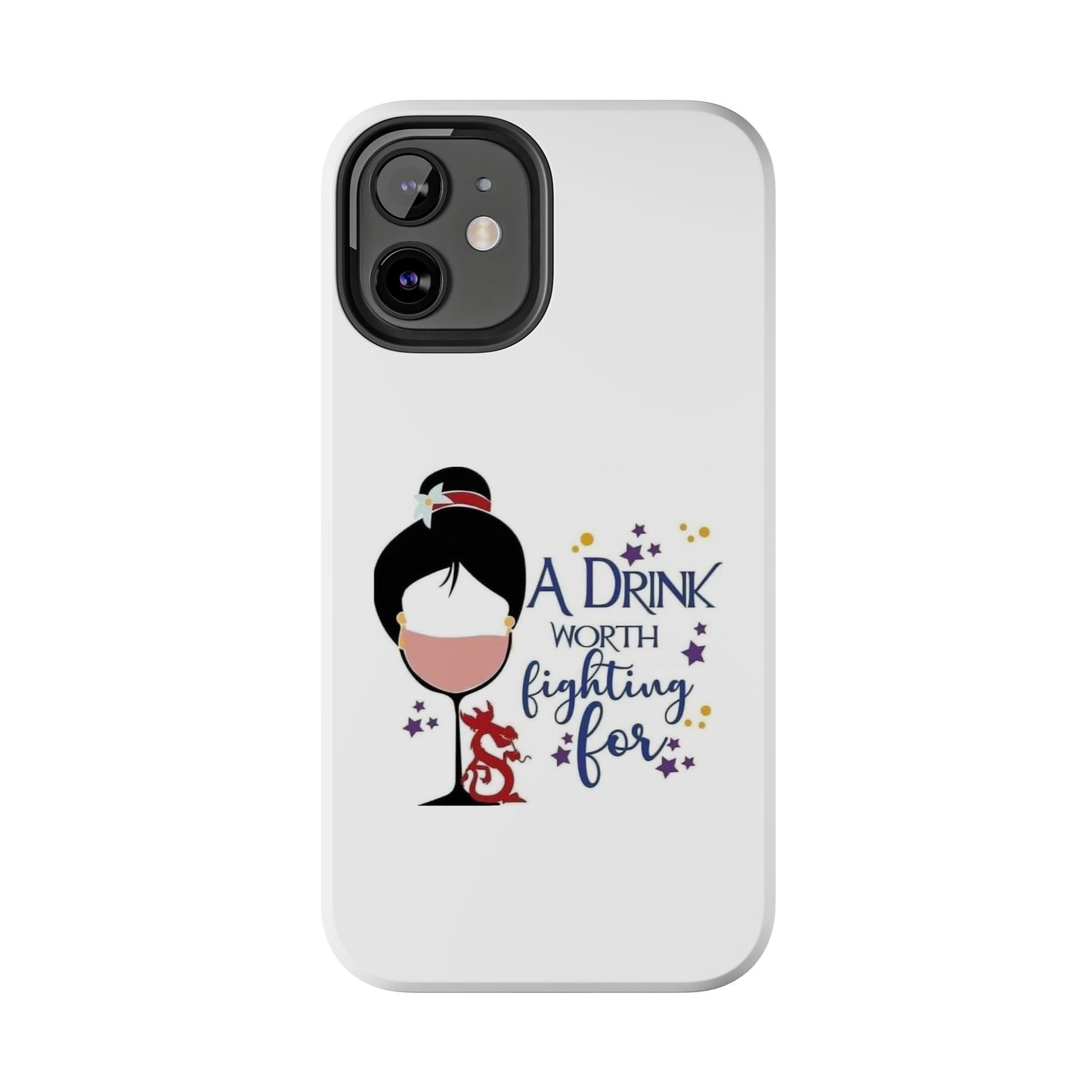 A Drink Worth Fighting For - Tough iPhone Cases - Choose your Size