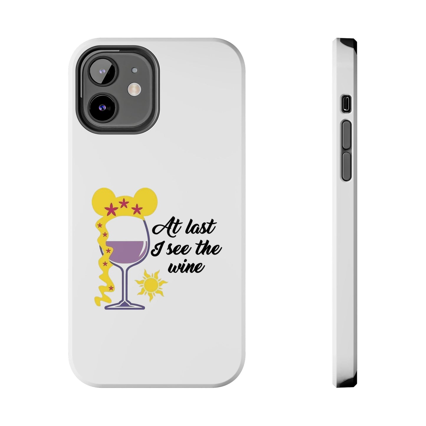 At Last I See The Wine - Tough iPhone Cases - Choose your Size
