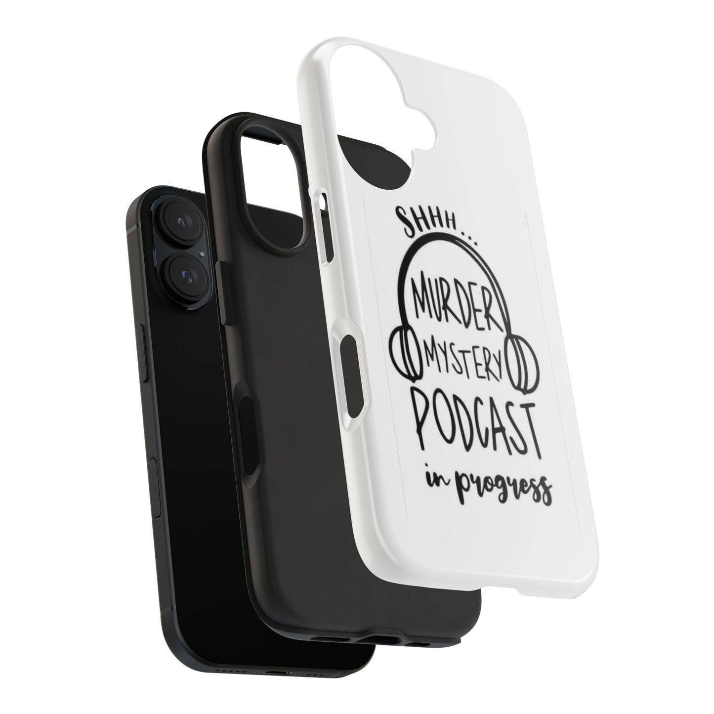 Shhh Murder Mystery Podcast in Progress… - Tough iPhone Cases - Choose your Size