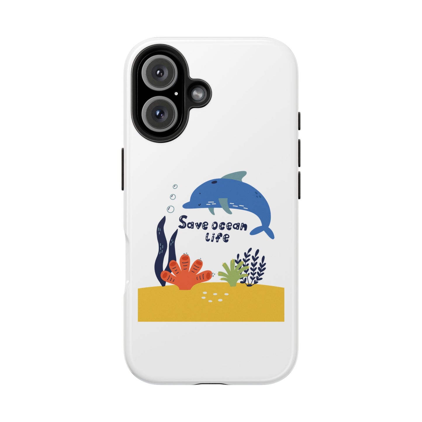 Save Ocean Life - Tough iPhone Cases - Choose your Size