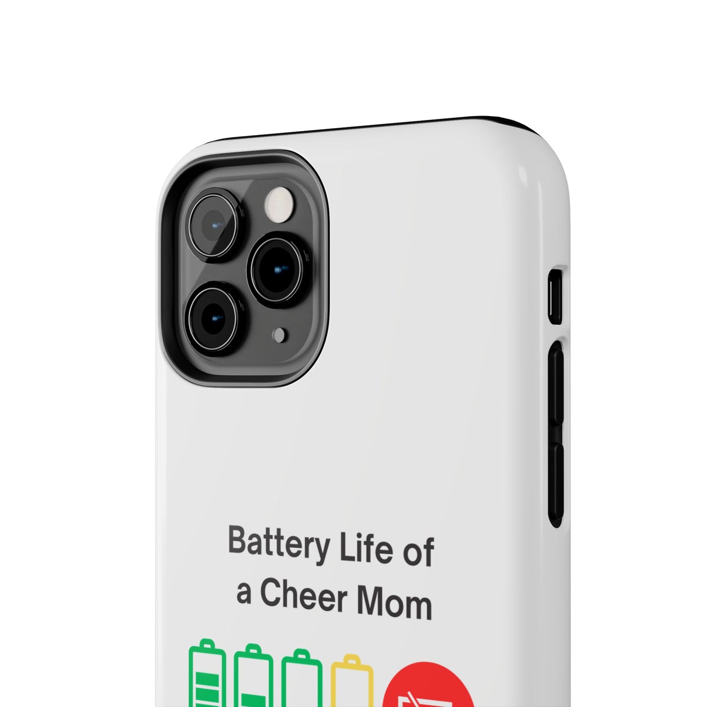 Battery Life of a Cheer Mom - Tough iPhone Cases - Choose your Size