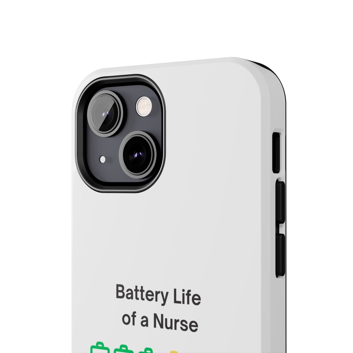 Battery Life of a Nurse - Tough iPhone Cases - Choose your Size