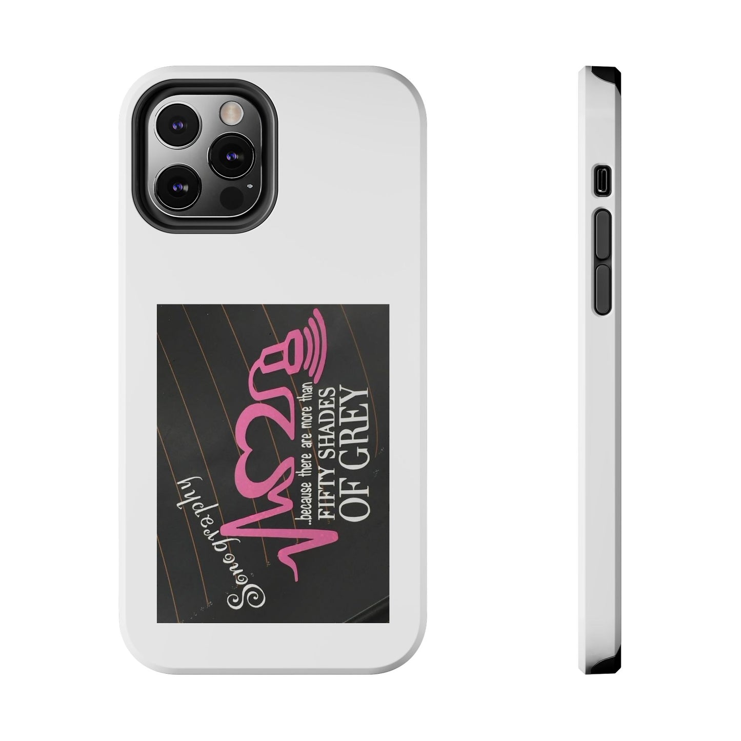 Sonography because there are more than 50 Shades Of Gray - Tough iPhone Cases - Choose your Size