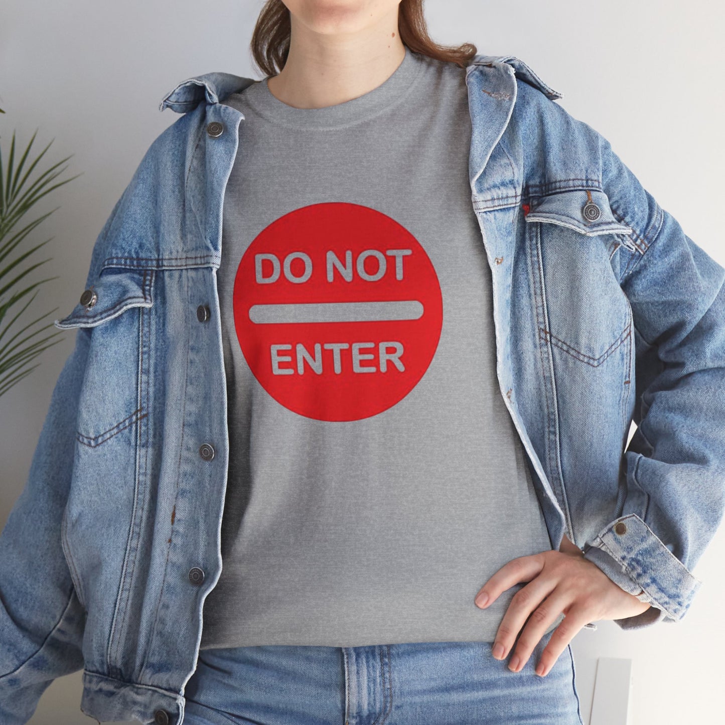 Do Not Enter - Unisex Heavy Cotton Tee