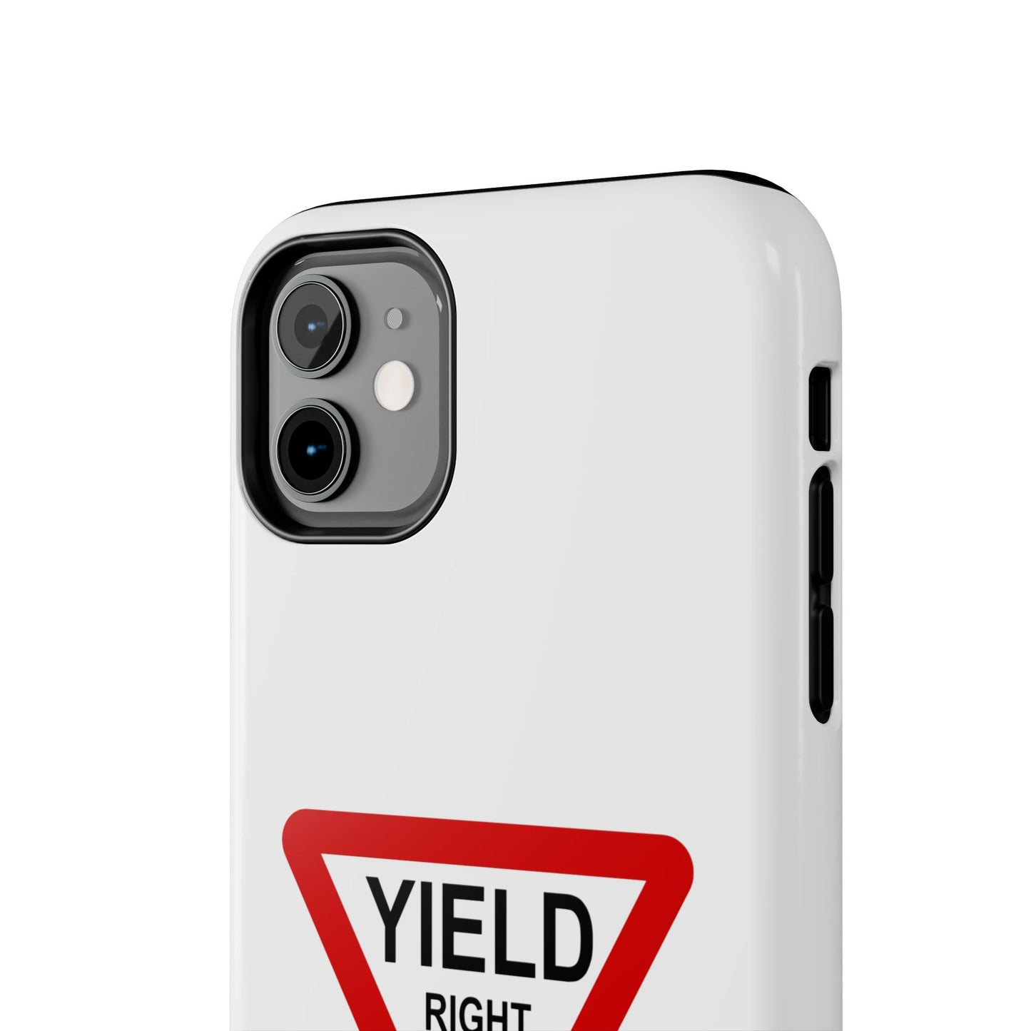 YIELD Right of Way - Tough iPhone Cases - Choose your Size