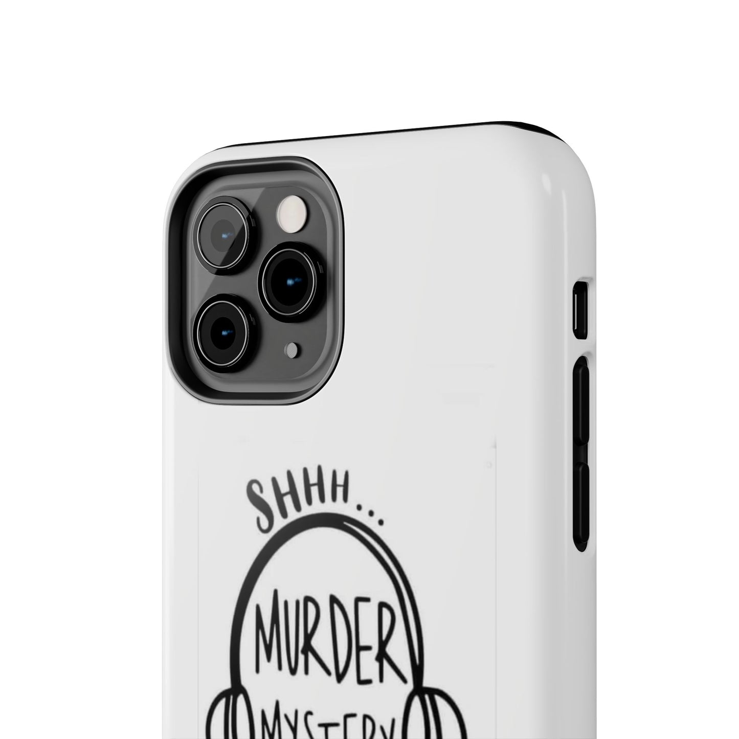 Shhh Murder Mystery Podcast in Progress… - Tough iPhone Cases - Choose your Size