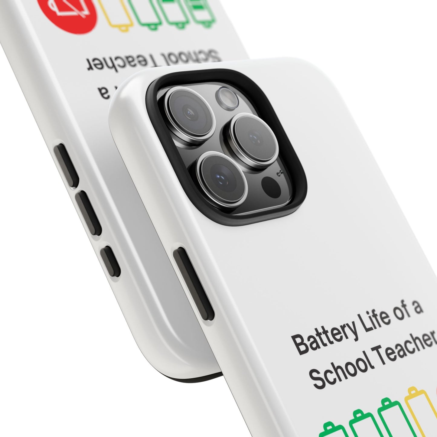 Battery Life of a School Teacher - Tough iPhone Cases - Choose your Size