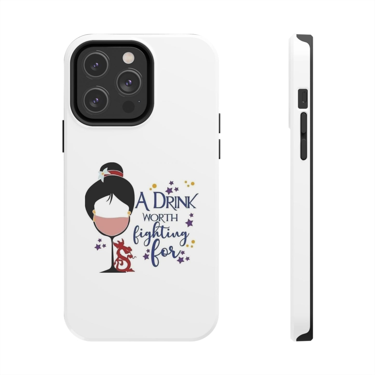 A Drink Worth Fighting For - Tough iPhone Cases - Choose your Size