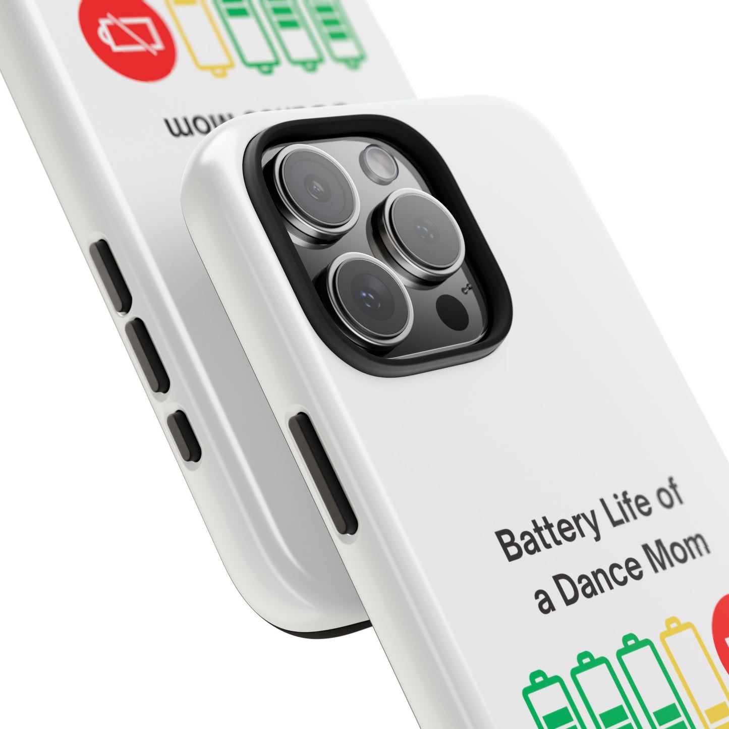 Battery Life of a Dance Mom - Tough iPhone Cases - Choose your Size