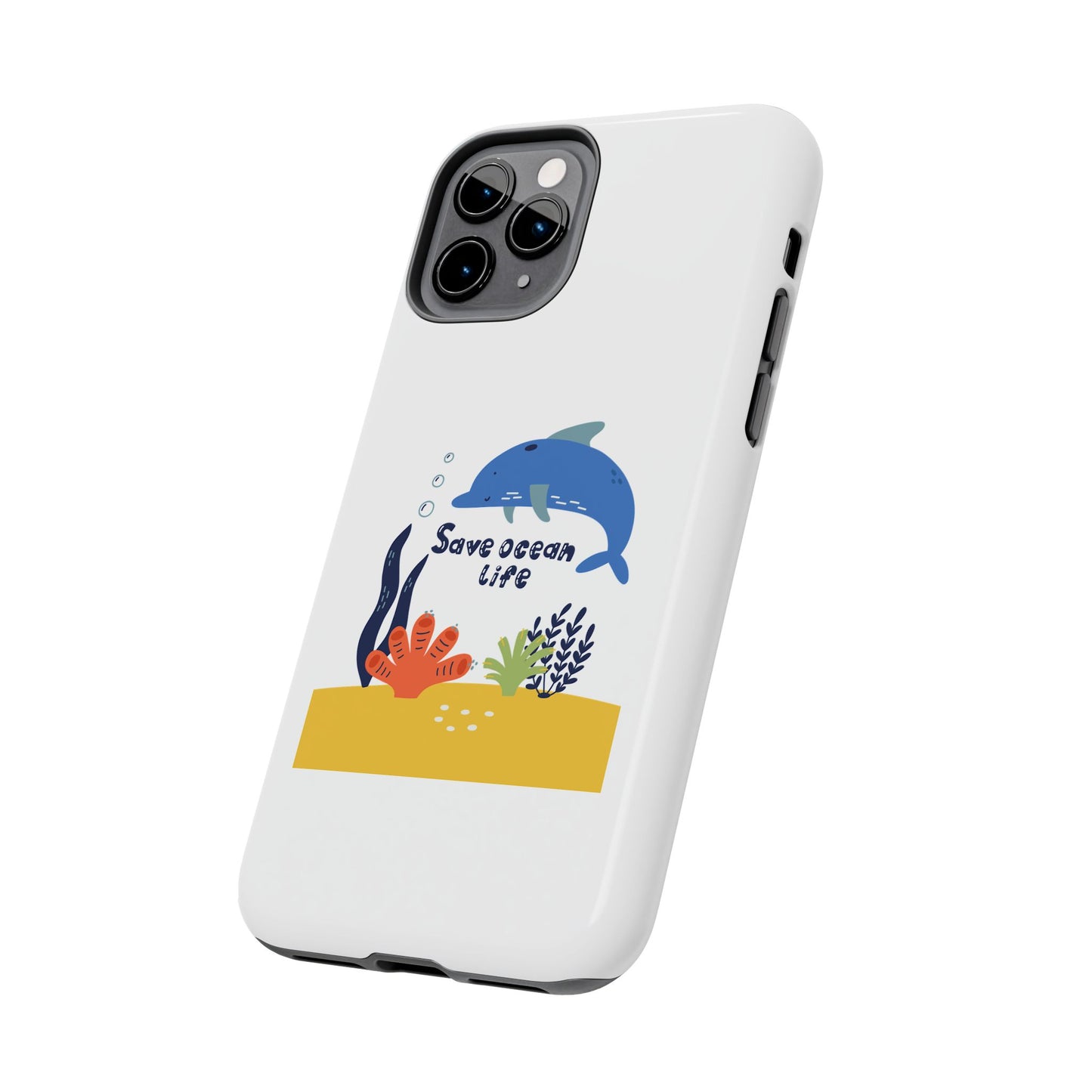 Save Ocean Life - Tough iPhone Cases - Choose your Size