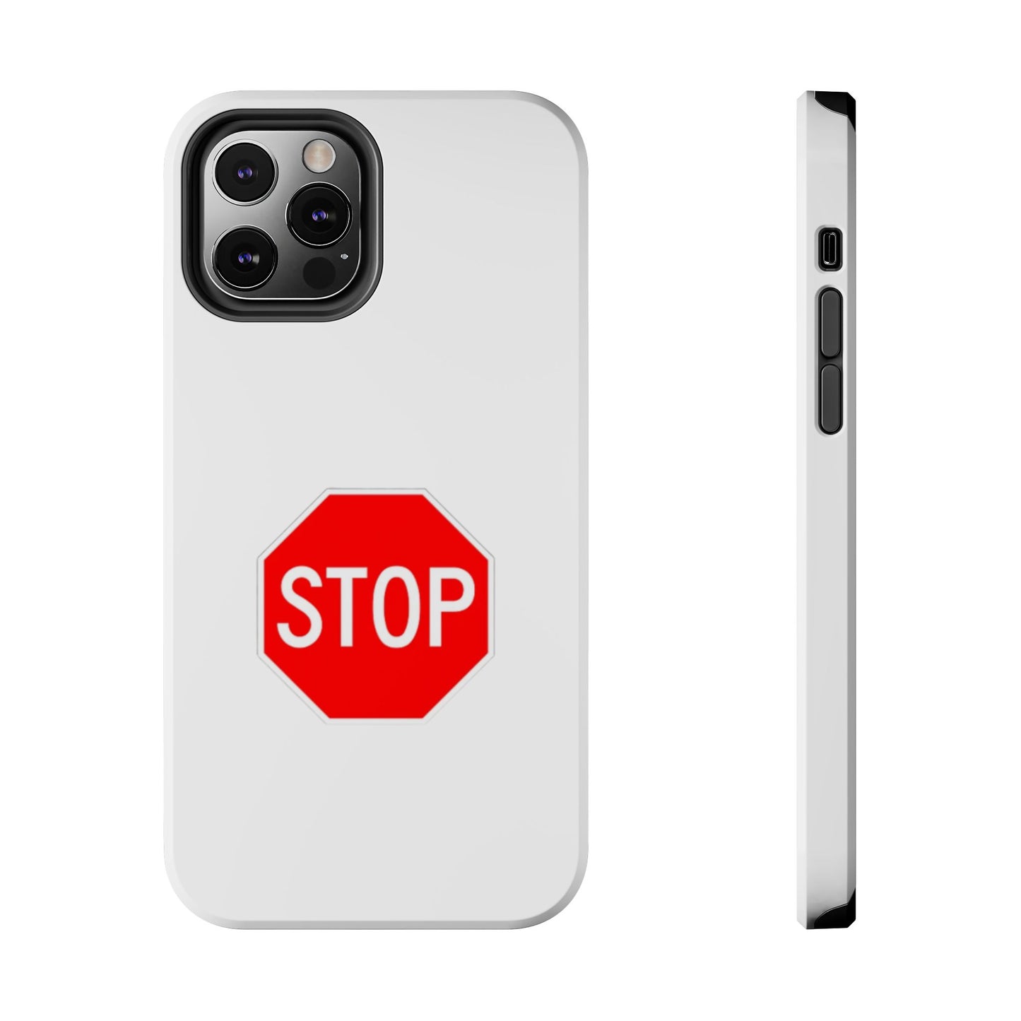Stop Sign - Tough iPhone Cases - Choose your Size