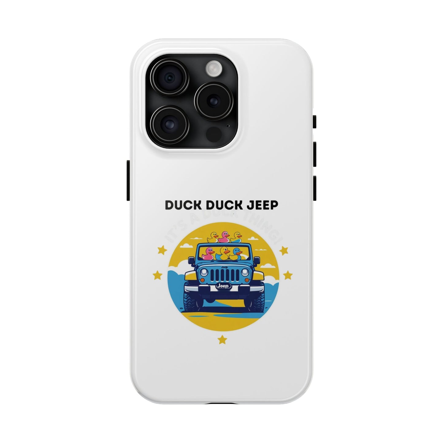 Duck Duck Jeep - Tough iPhone Cases - Choose your Size