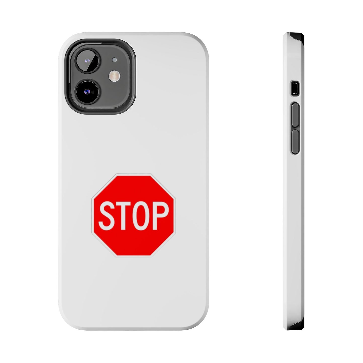 Stop Sign - Tough iPhone Cases - Choose your Size