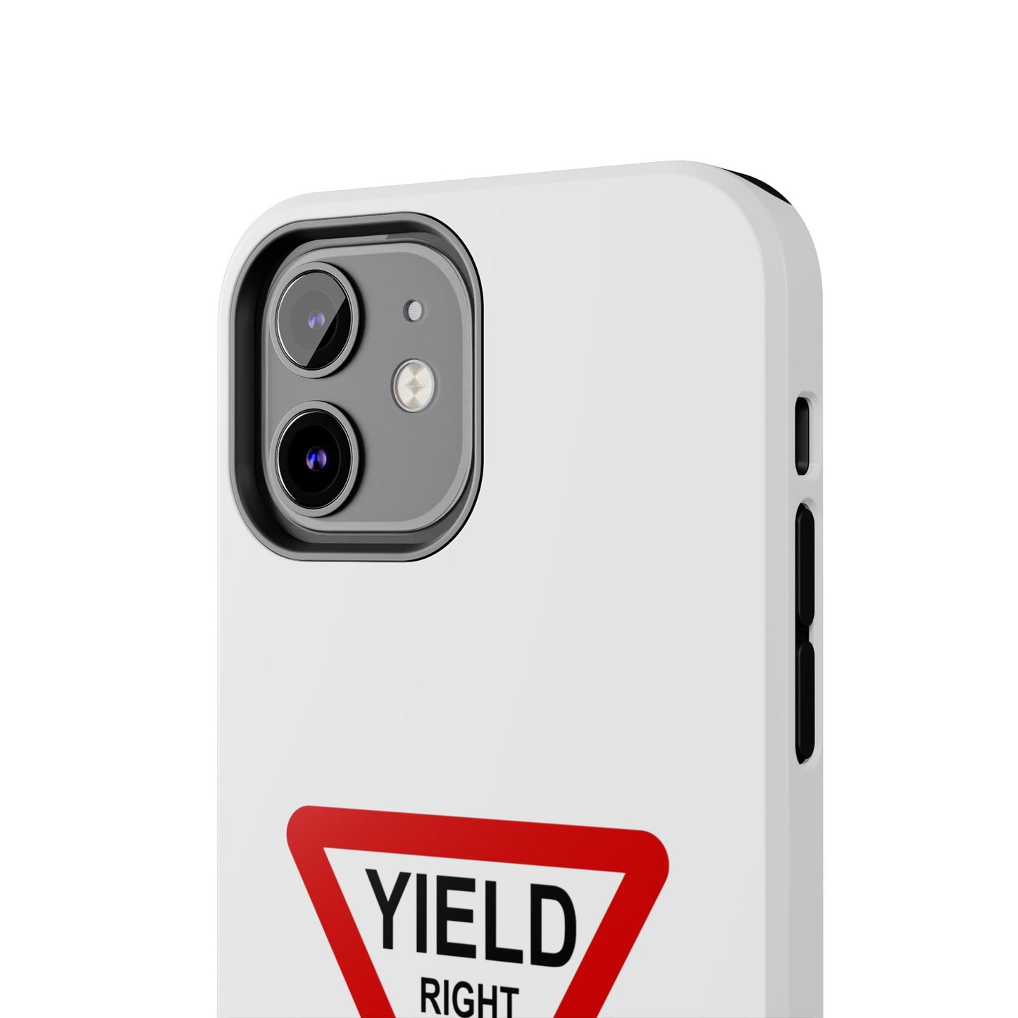 YIELD Right of Way - Tough iPhone Cases - Choose your Size