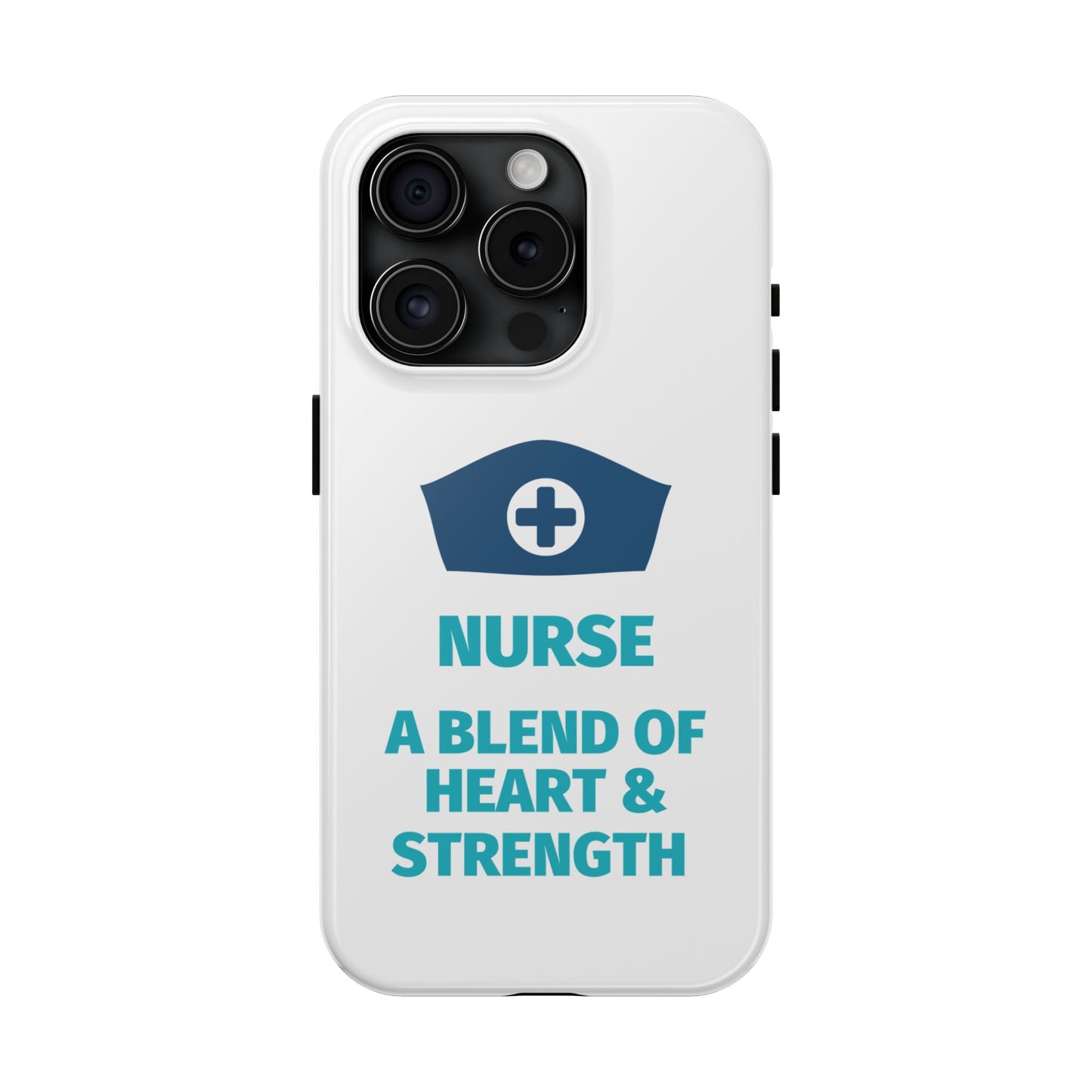 Nurse A Blend of Heart & Strength - Tough iPhone Cases - Choose your Size