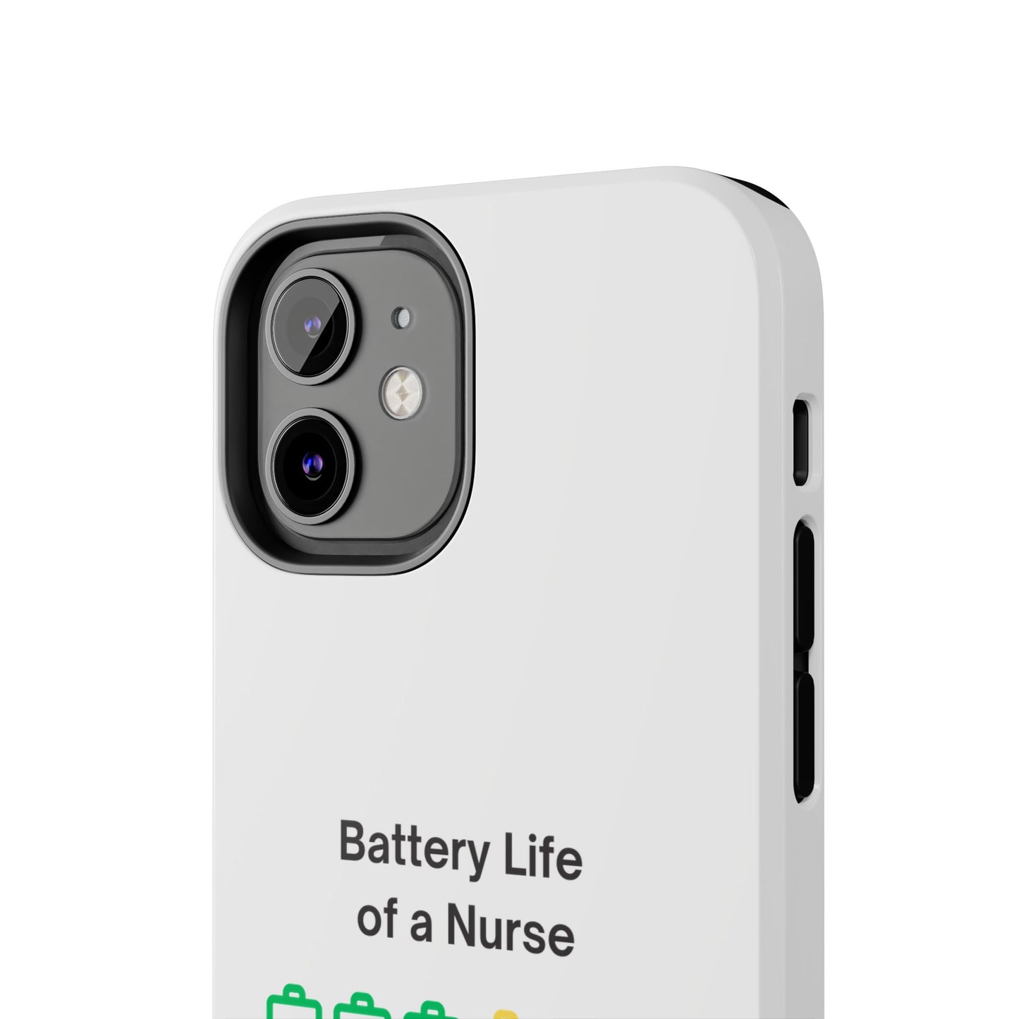 Battery Life of a Nurse - Tough iPhone Cases - Choose your Size