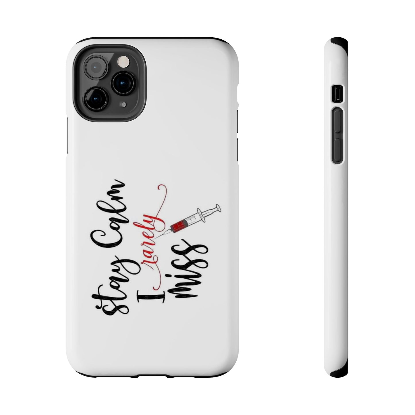 Stay Calm I Rarely Miss - Tough iPhone Cases - Choose your Size