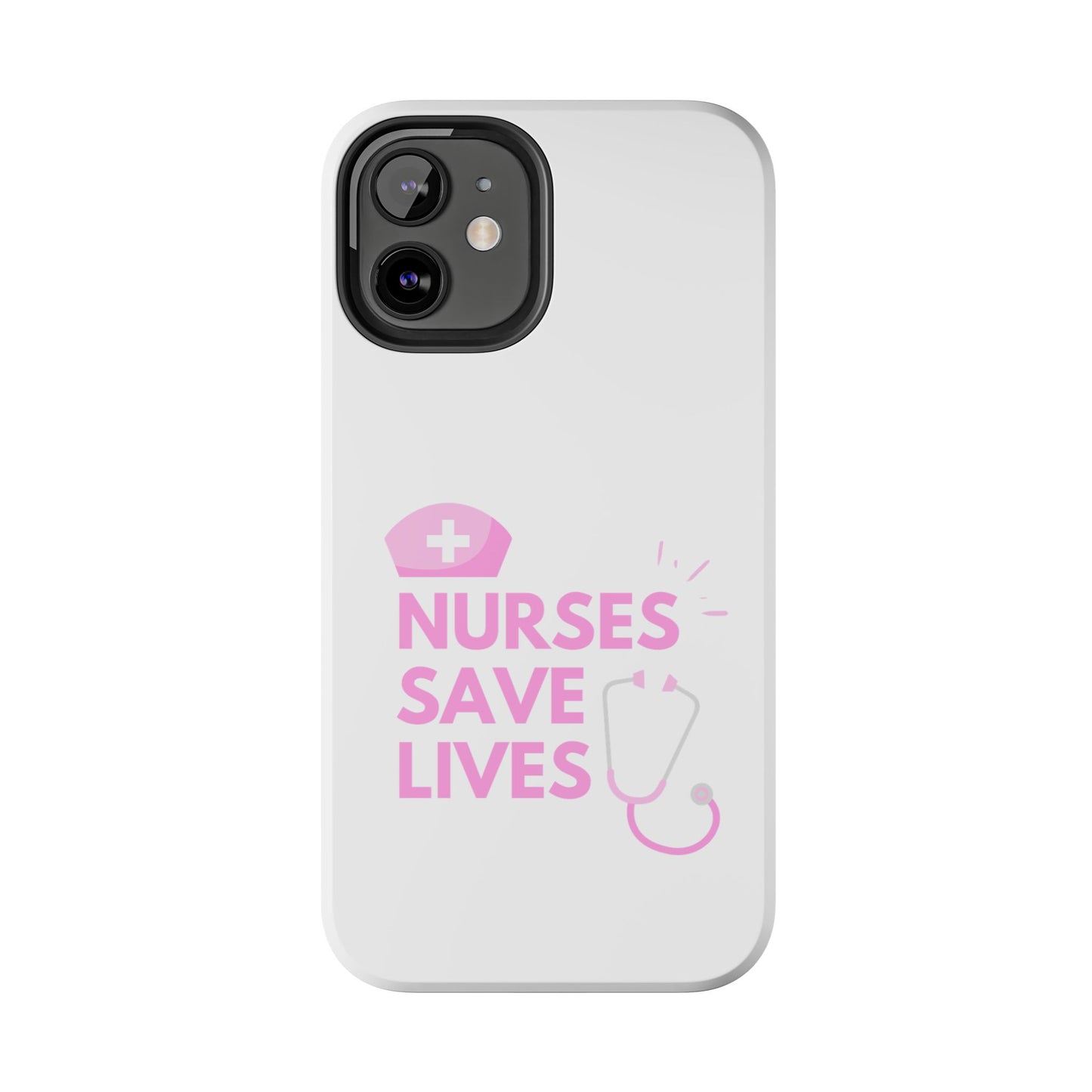 Nurses Save Lives - Tough iPhone Cases - Choose your Size