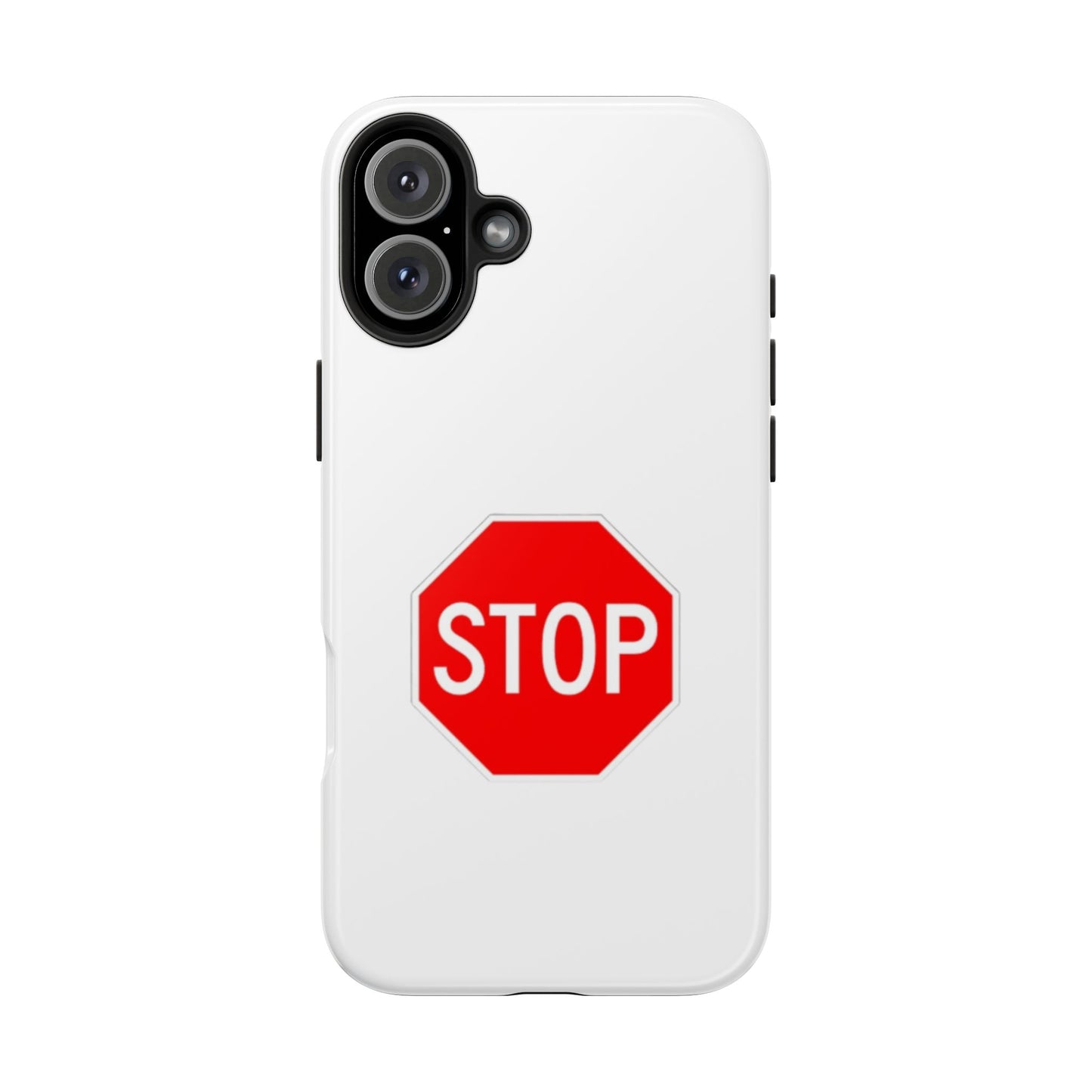 Stop Sign - Tough iPhone Cases - Choose your Size