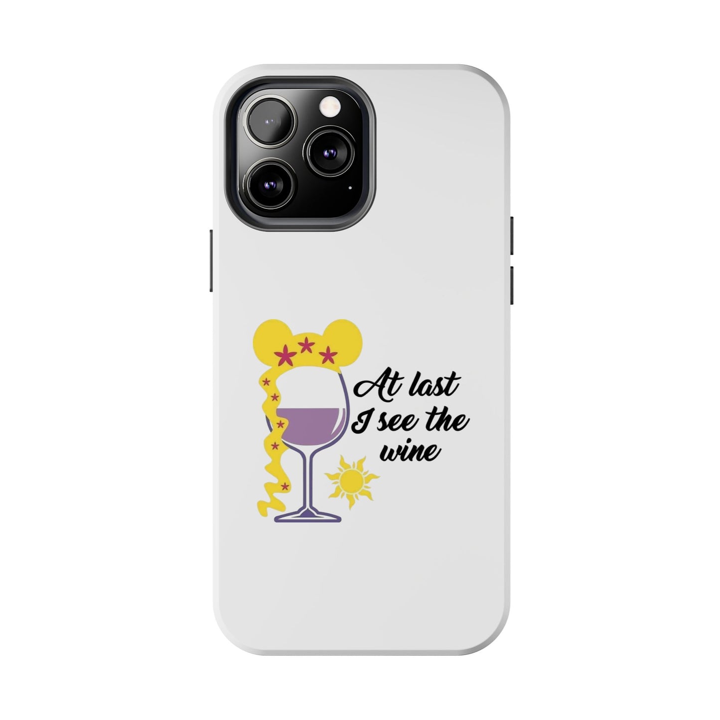 At Last I See The Wine - Tough iPhone Cases - Choose your Size