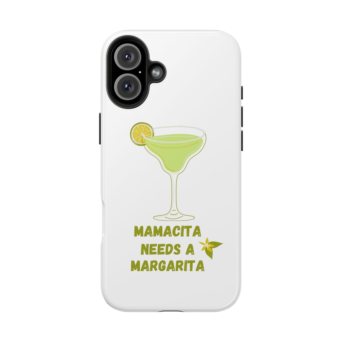 Mamacita Needs a Margarita - Tough iPhone Cases - Choose your Size