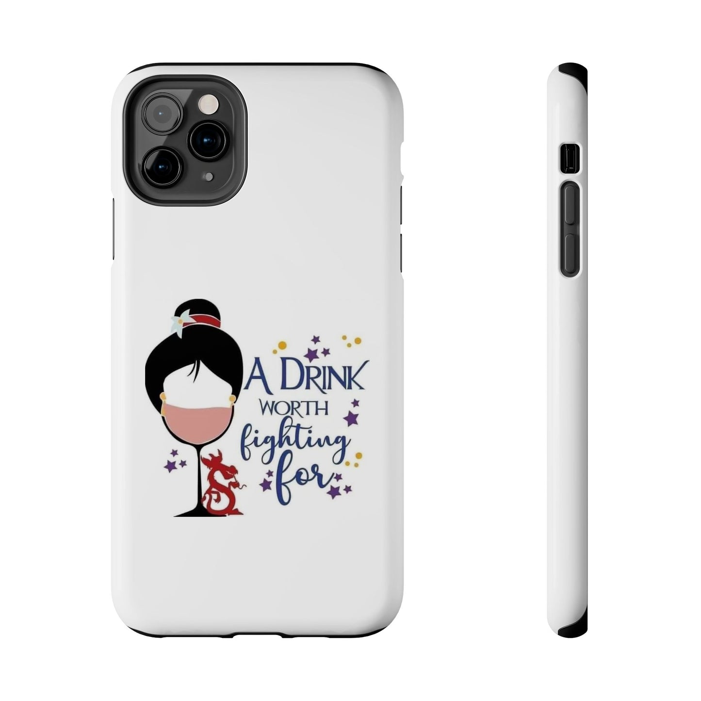 A Drink Worth Fighting For - Tough iPhone Cases - Choose your Size