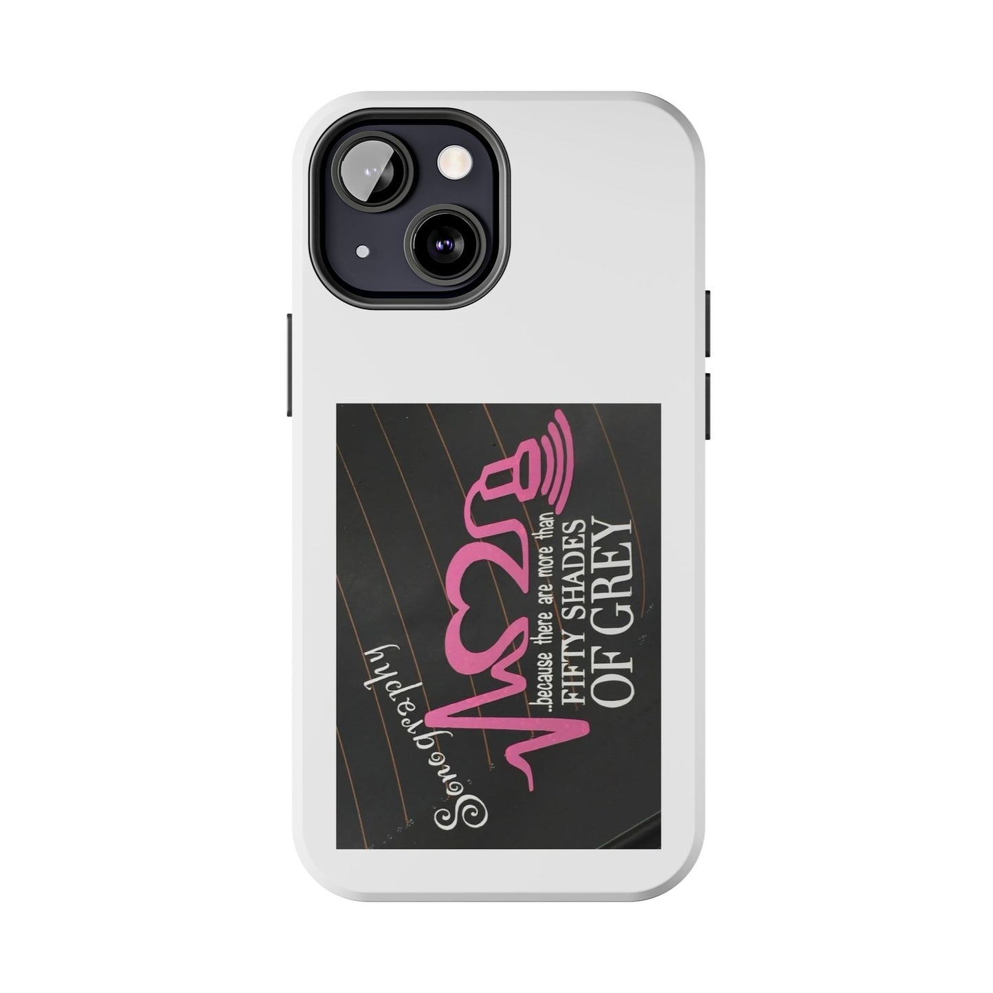 Sonography because there are more than 50 Shades Of Gray - Tough iPhone Cases - Choose your Size