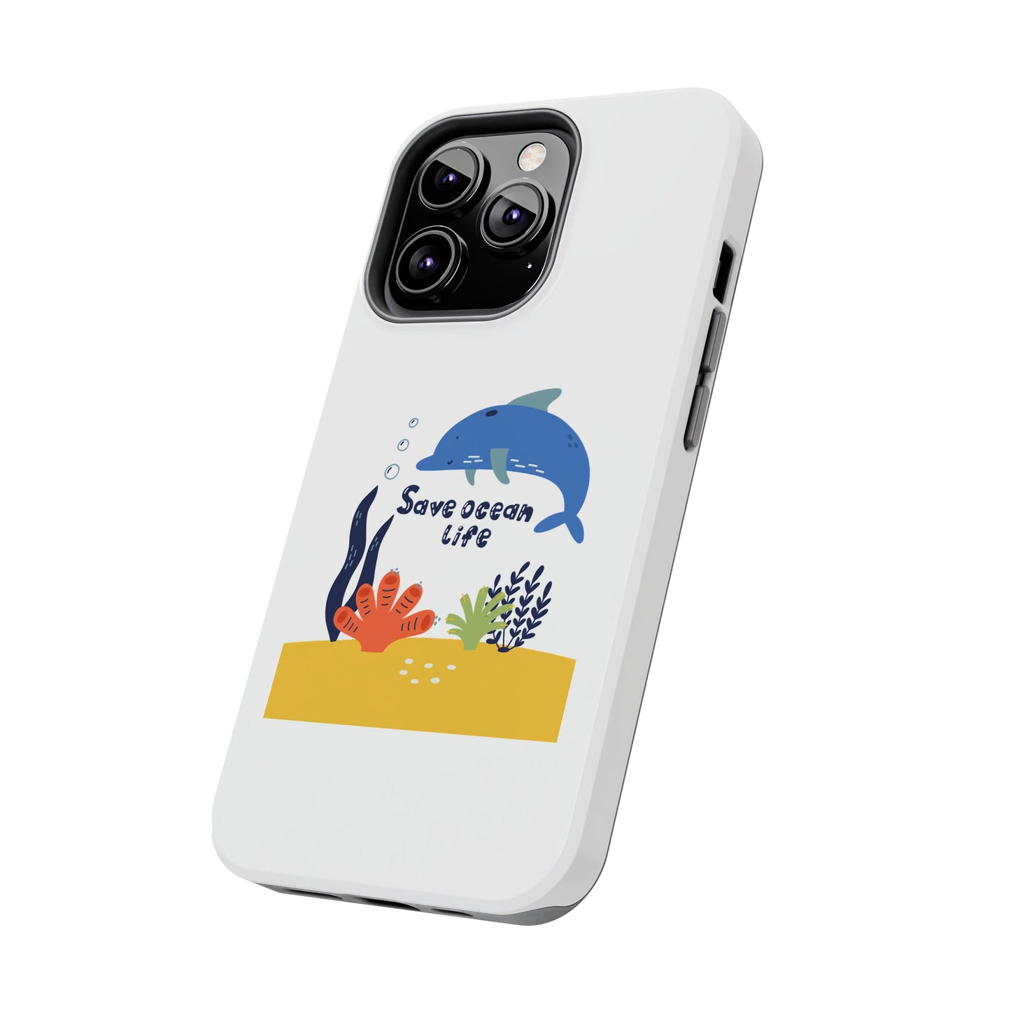 Save Ocean Life - Tough iPhone Cases - Choose your Size