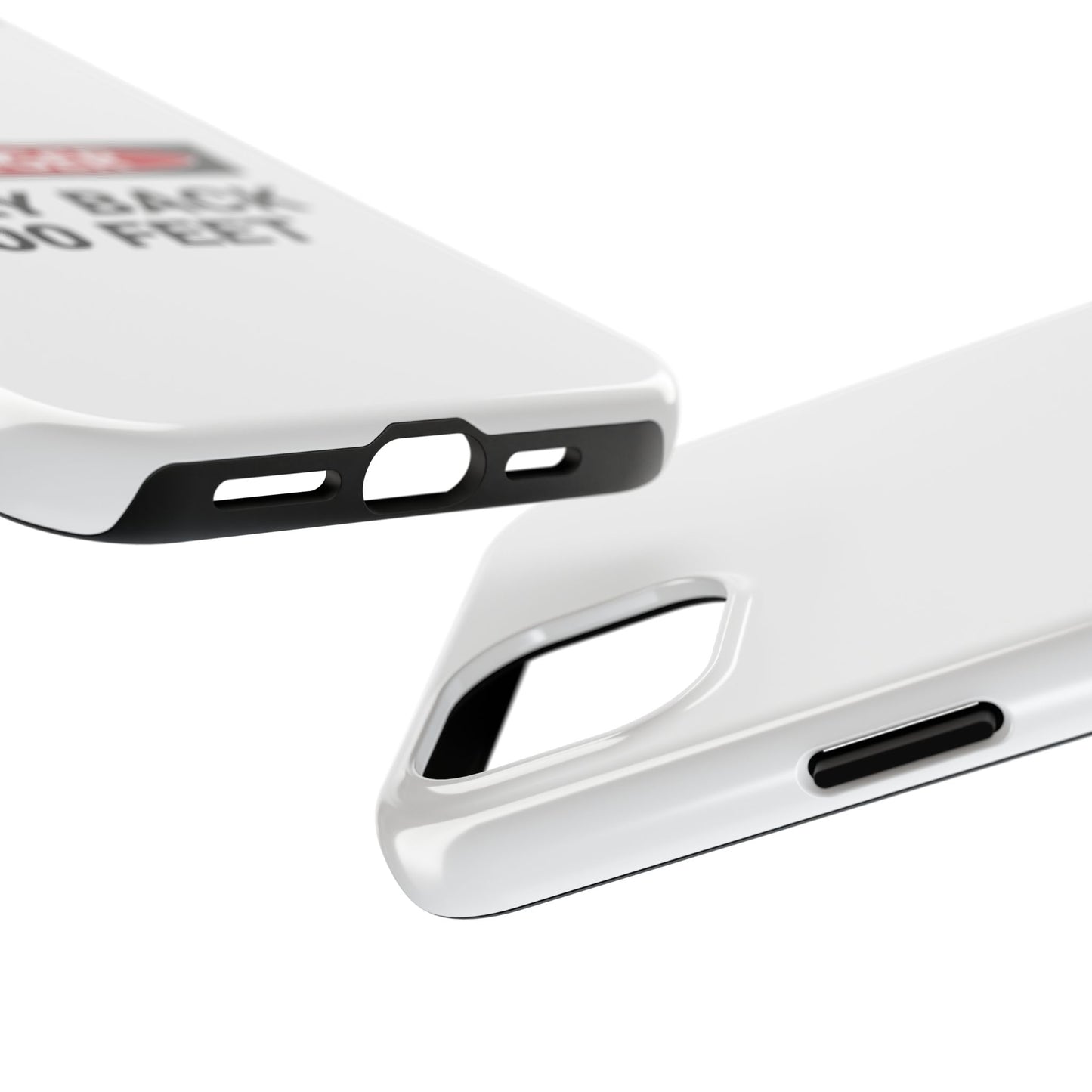 Danger Stay Back 100 Feet - Tough iPhone Cases - Choose your Size
