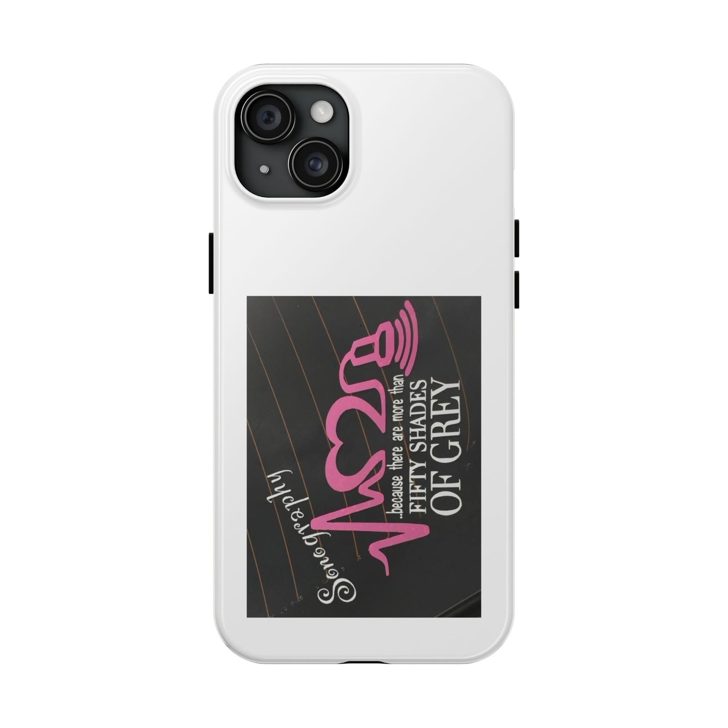 Sonography because there are more than 50 Shades Of Gray - Tough iPhone Cases - Choose your Size