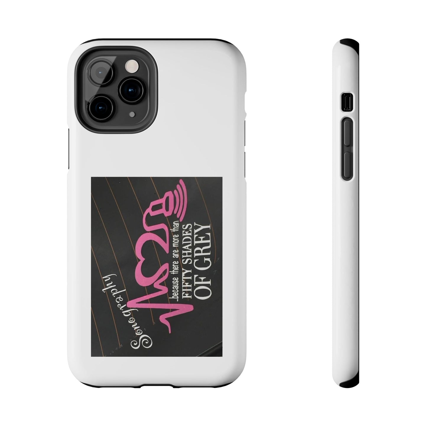 Sonography because there are more than 50 Shades Of Gray - Tough iPhone Cases - Choose your Size