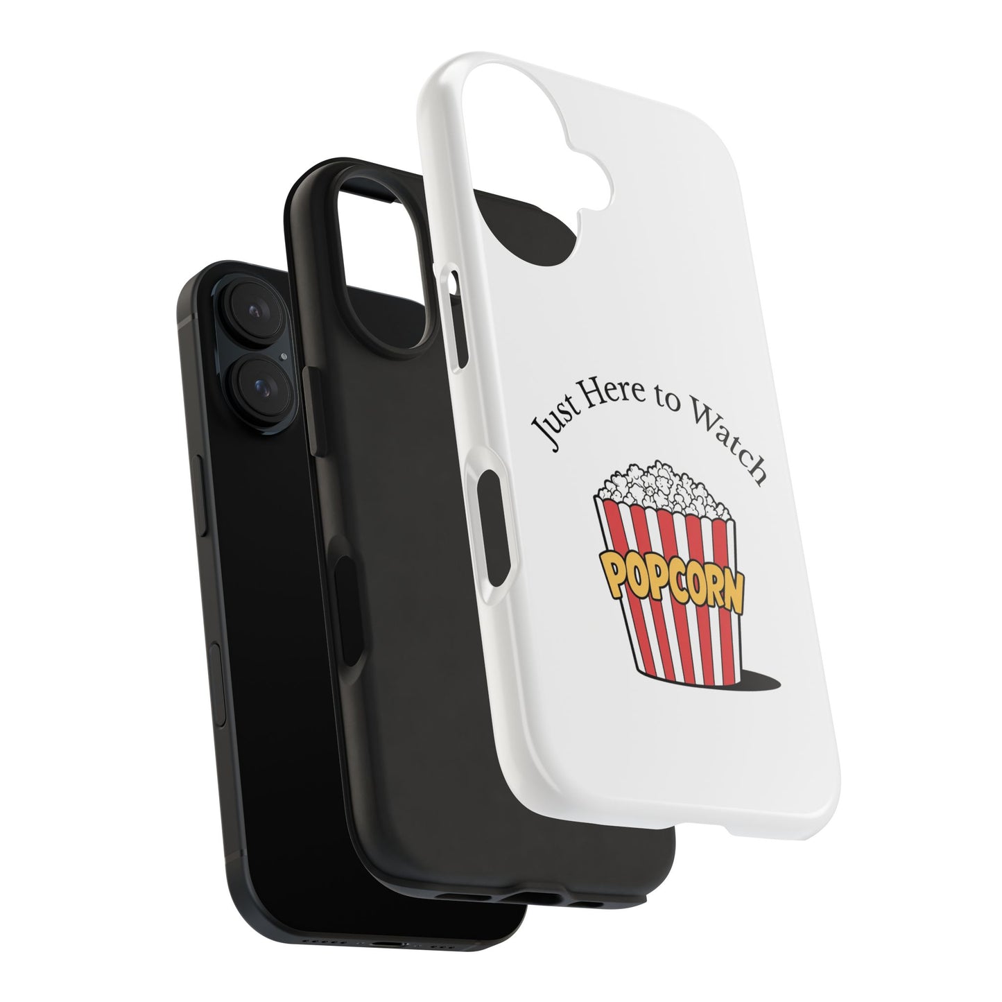 Just Here to Watch - Tough iPhone Cases - Choose your Size