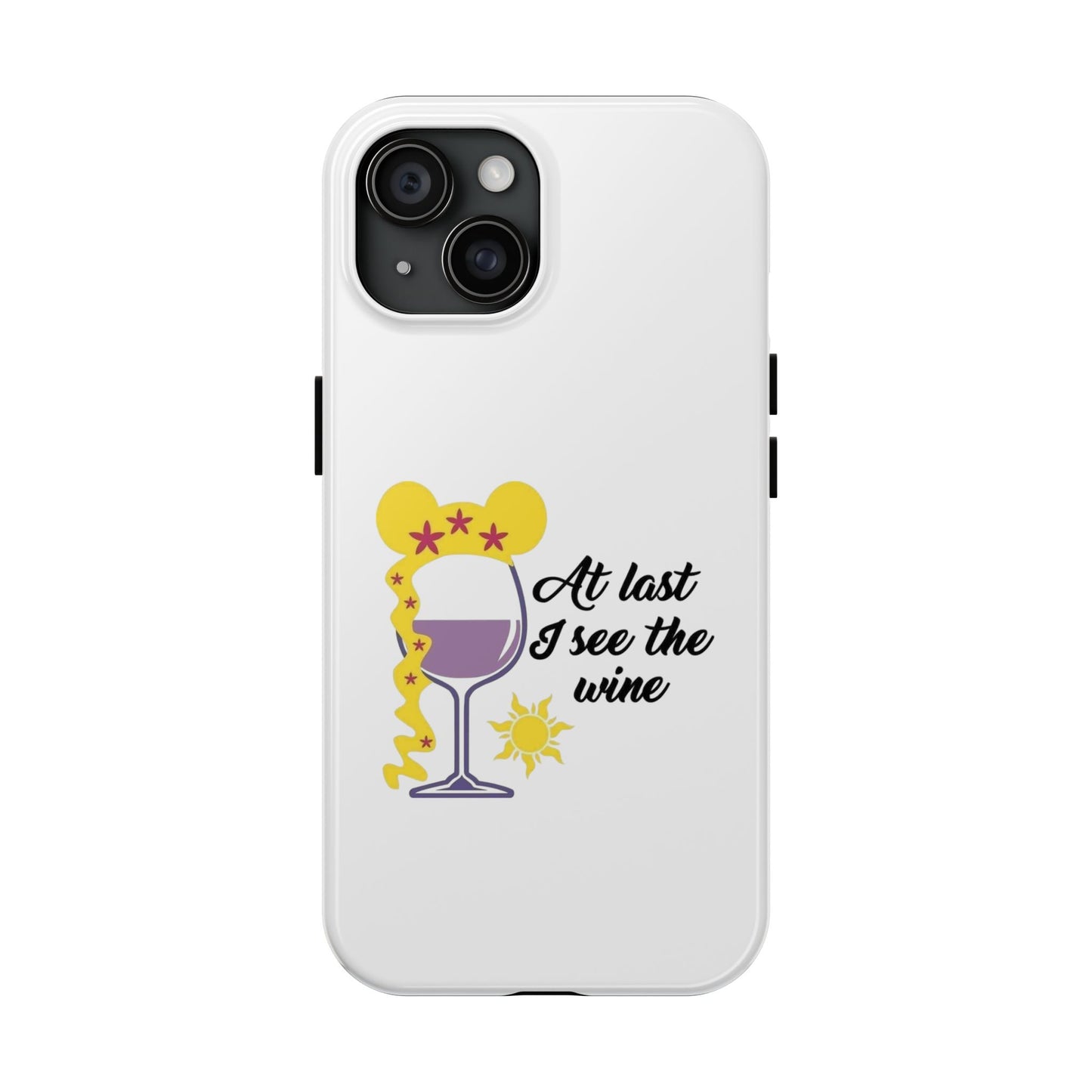 At Last I See The Wine - Tough iPhone Cases - Choose your Size