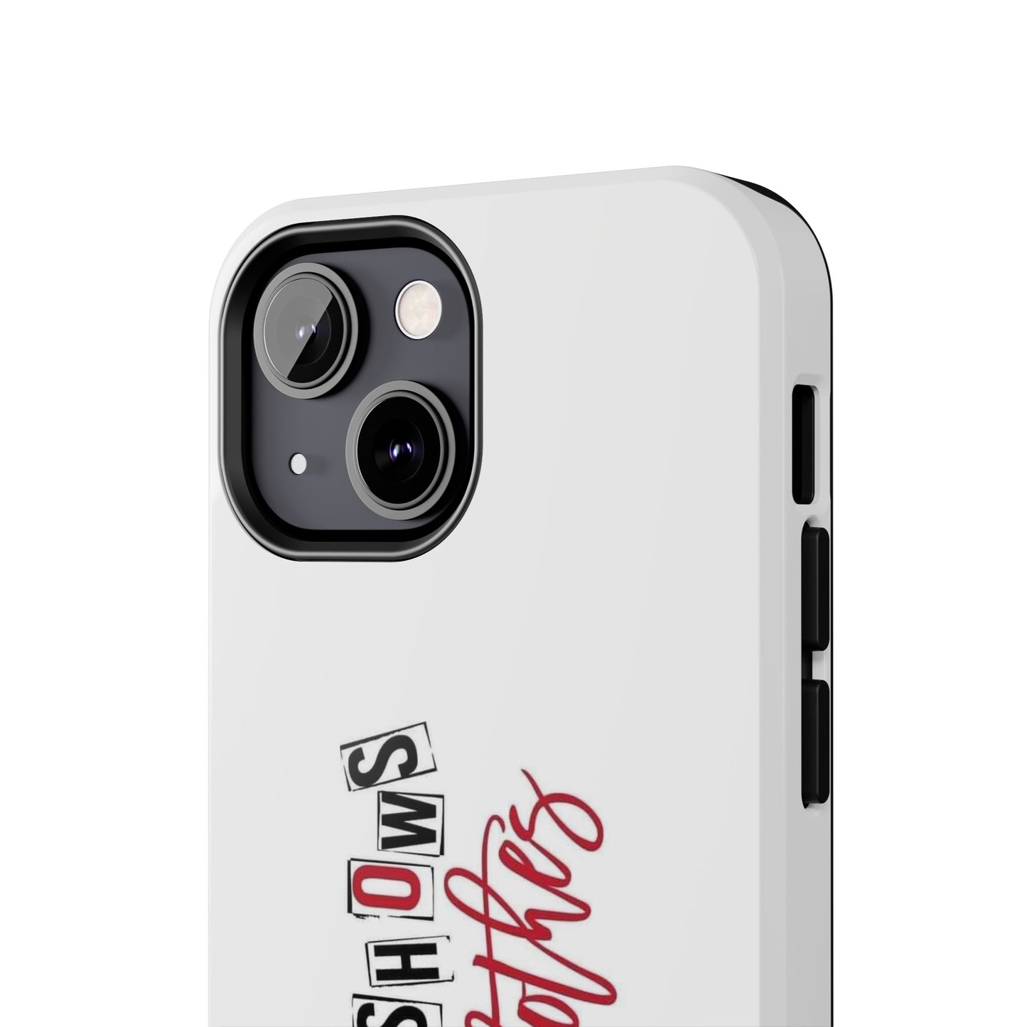 MURDER SHOWS & comfy clothes - Tough iPhone Cases - Choose your Size